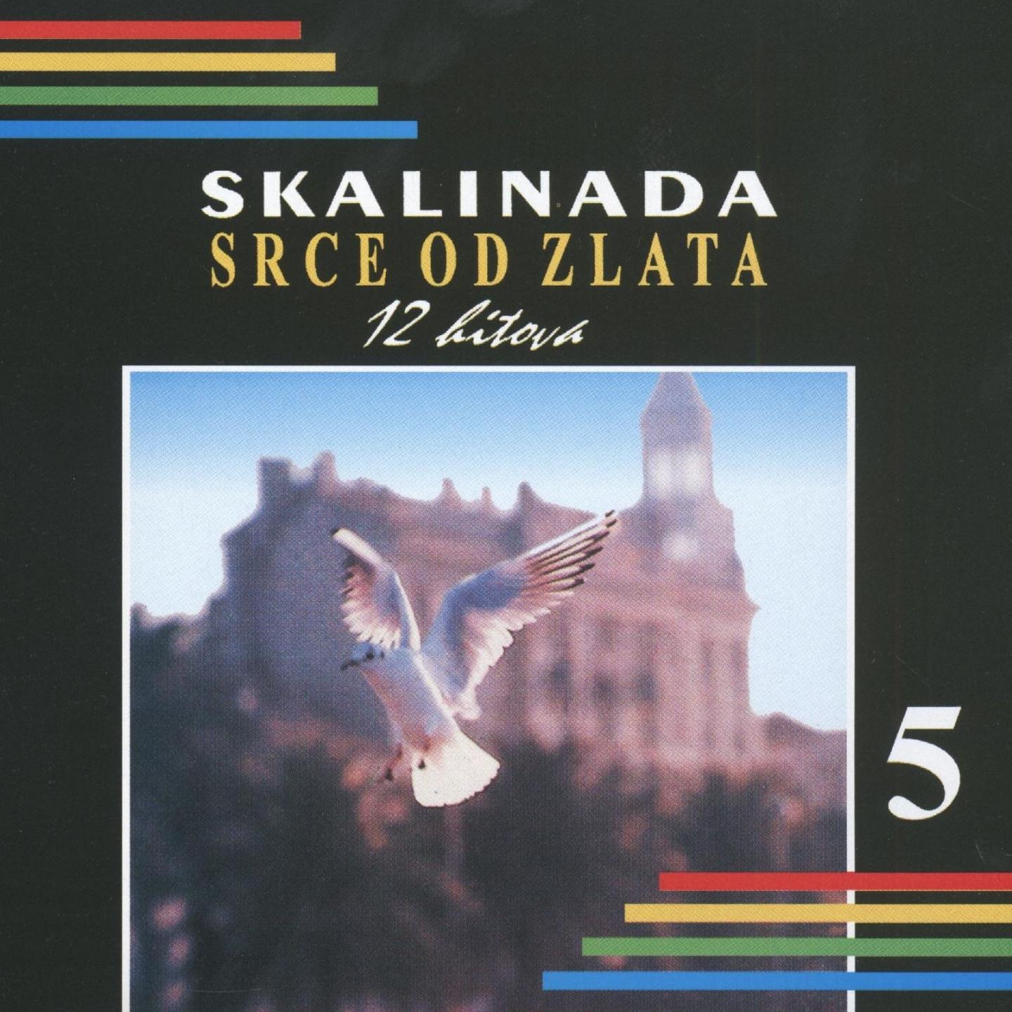 Skalinada - Srce Od Zlata (Br.5)