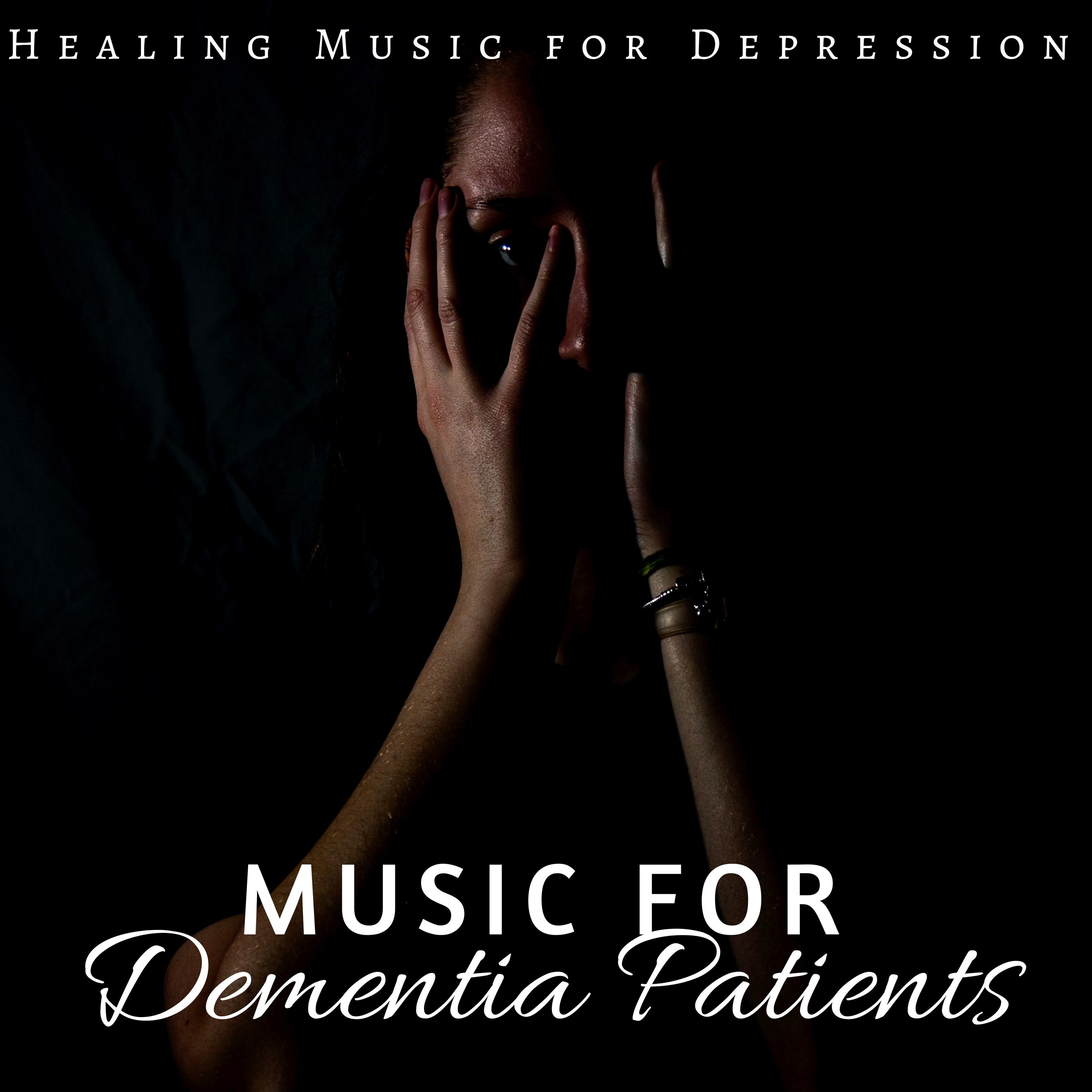 Music for Dementia Patients - Healing Music for Depression, Deep Meditation and Consciousness, Yoga
