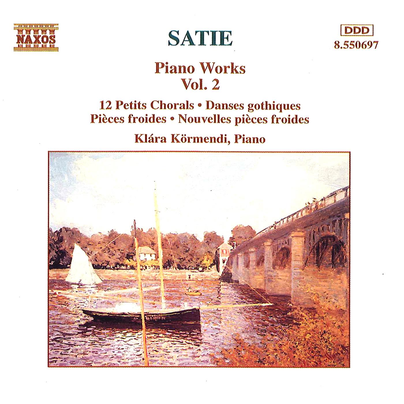 SATIE, E.: Piano Works, Vol.  2 K rmendi