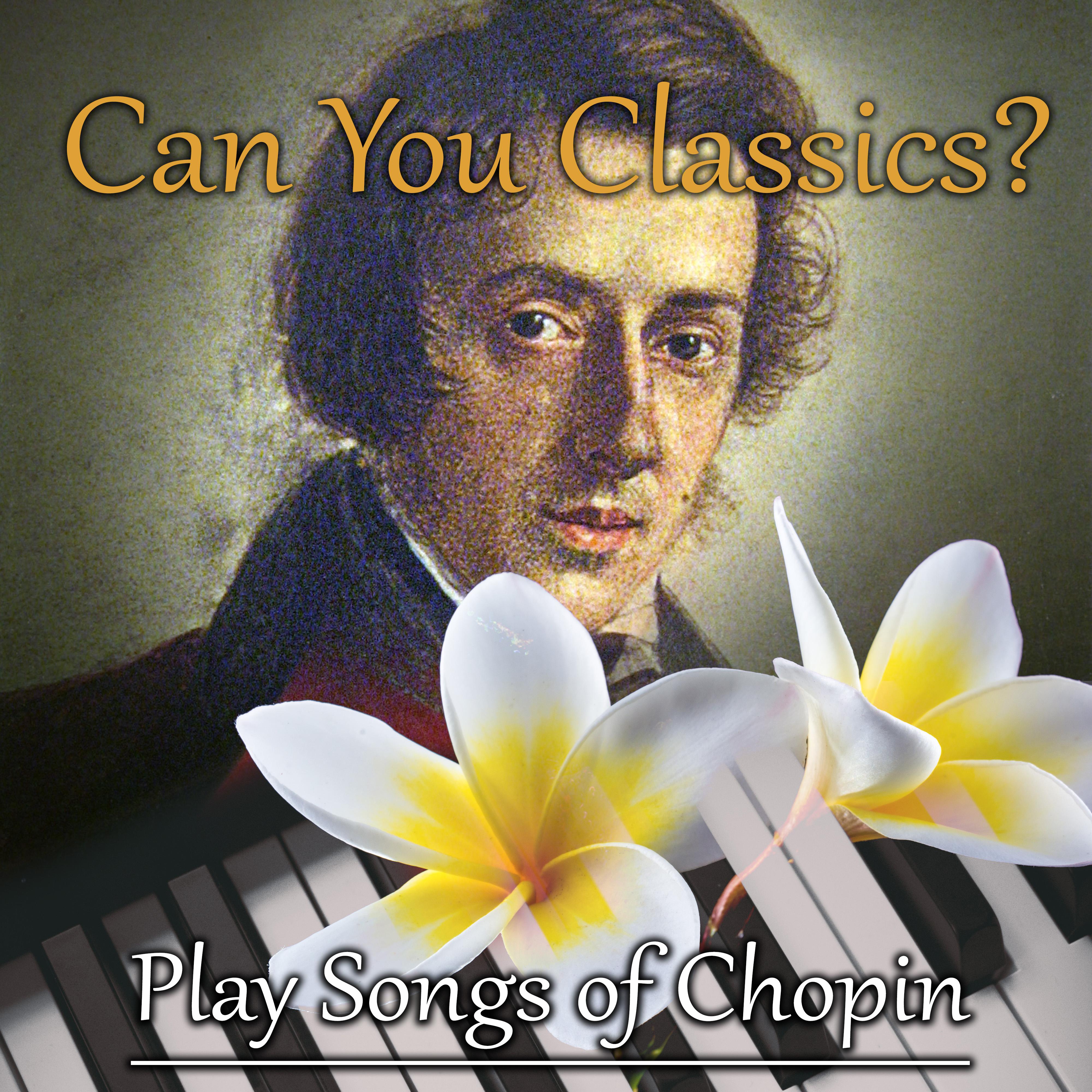 Can You Classics? Play Songs of Chopin  Learn to Play Piano with Famous Composer, Deliberate Practice, Classical Music Lessons, Active Listening, Talent Development