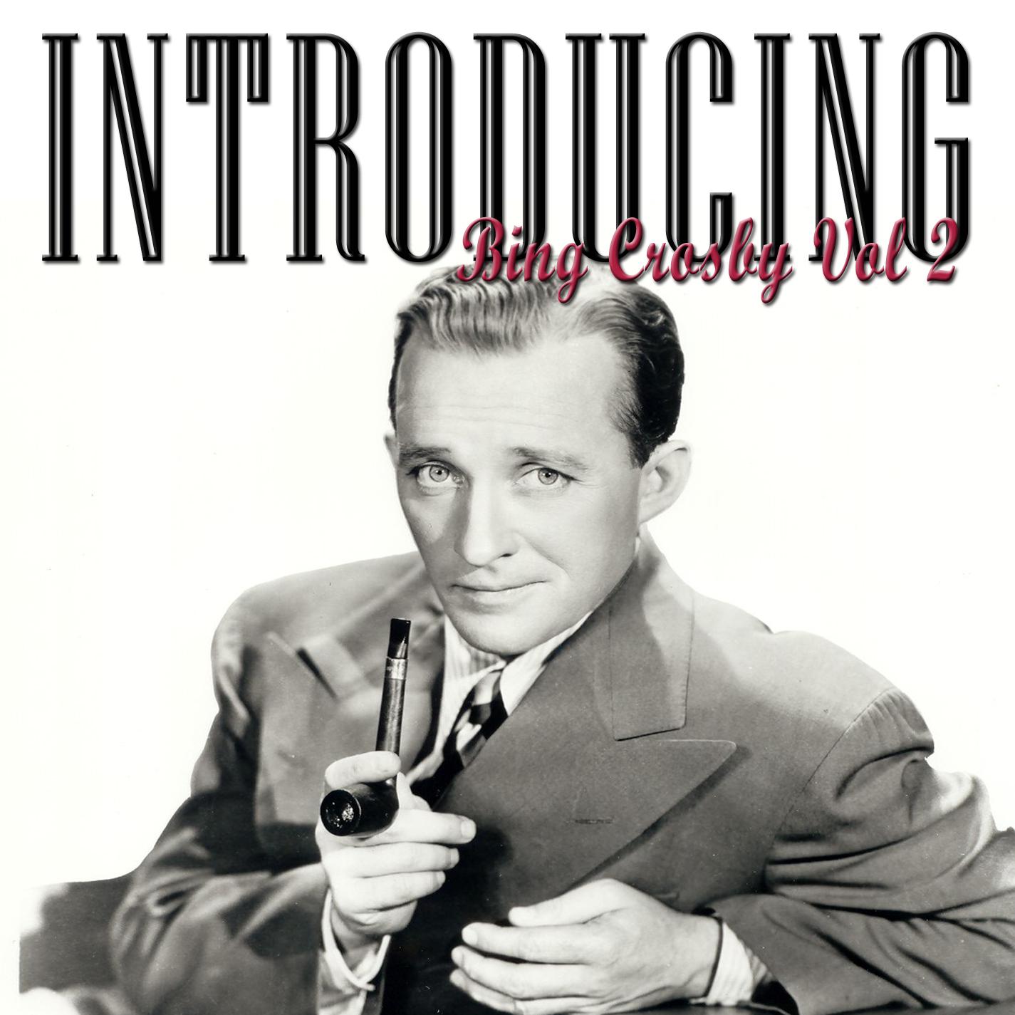 Introducing Bing Crosby 2