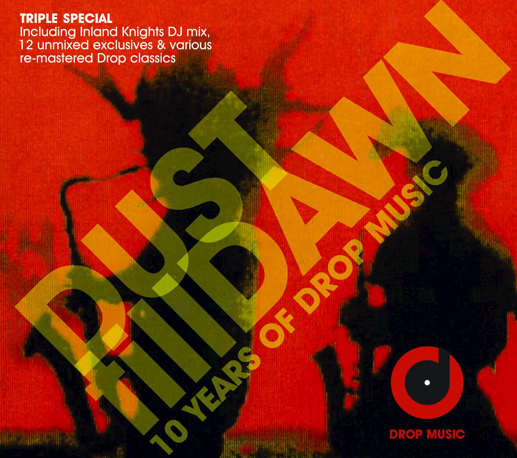 Dust Till Dawn: 10 Years of Drop Music