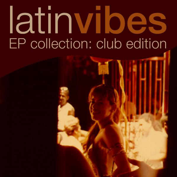 Latin Vibes Collection (Club Edition)