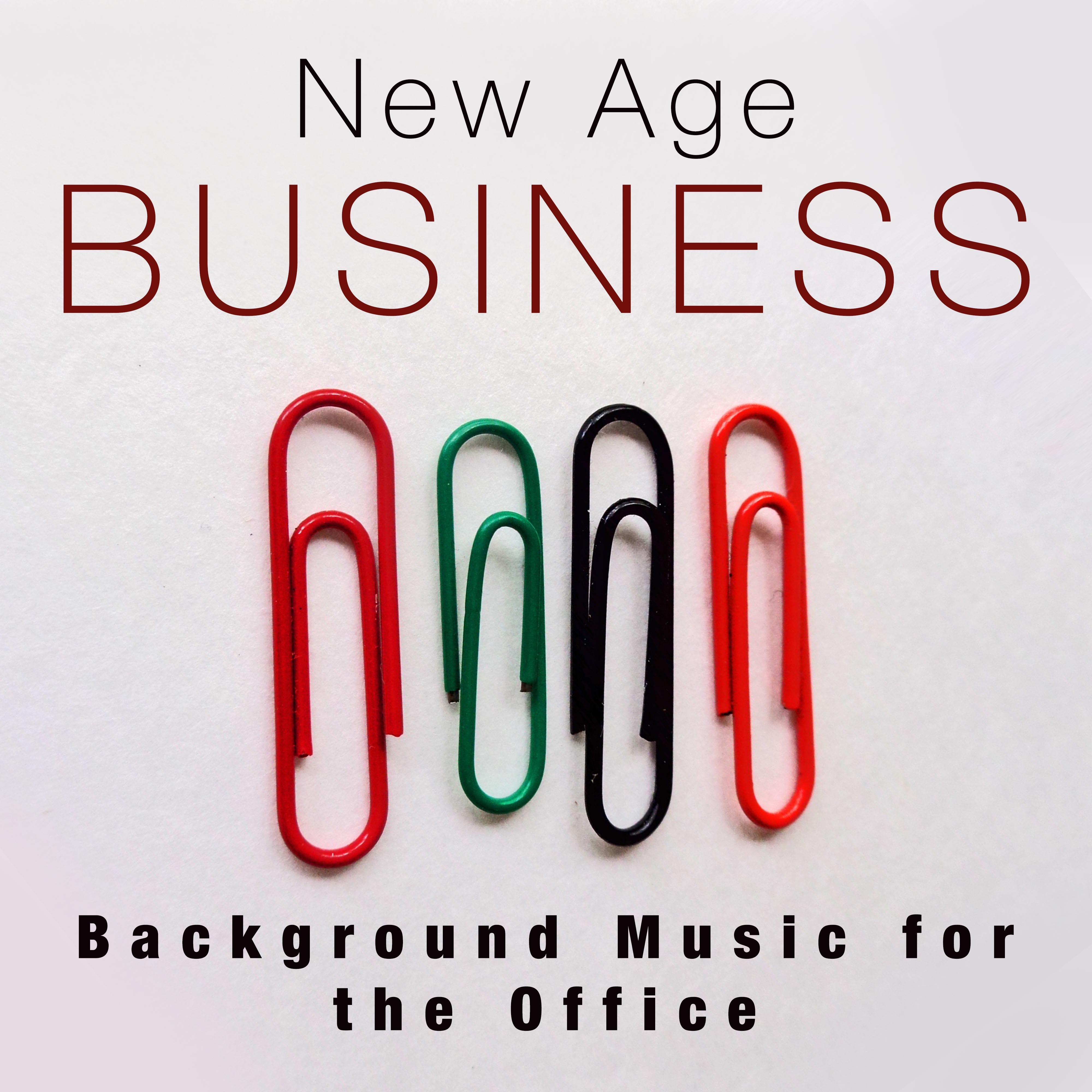 New Age Business: Background Music for the Office (Relaxing Sounds of Nature)