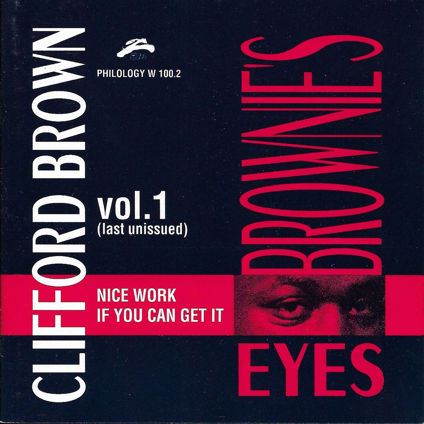Brownie's Eyes Vol. 1 - Nice Work If You Can Get It (Last Unissued)