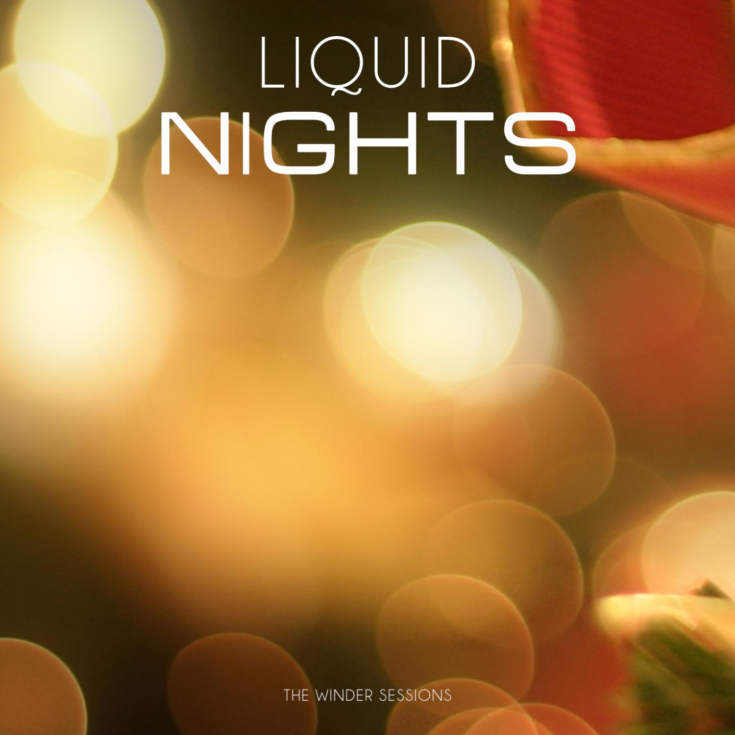 Liquid Nights (The Winter Sessions)