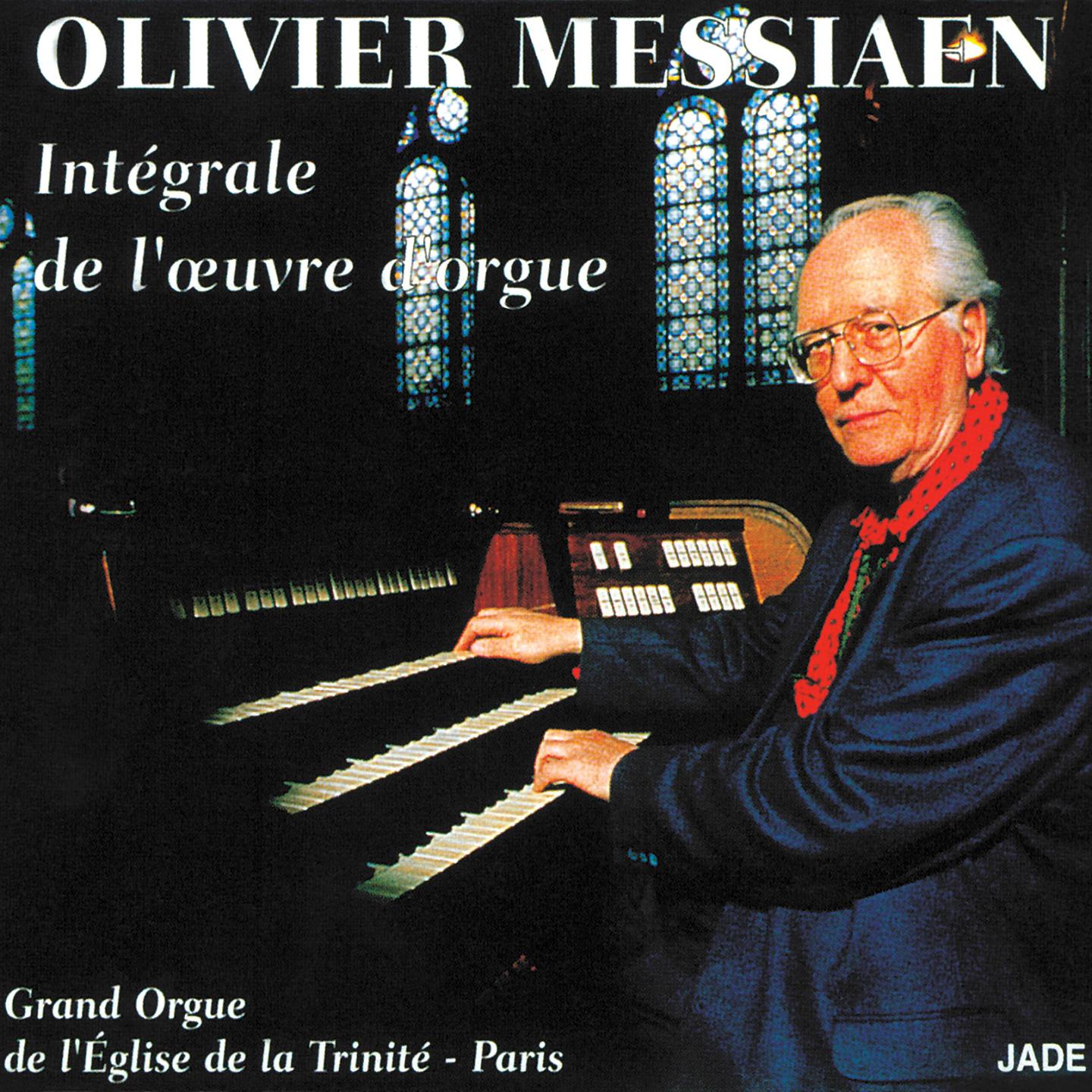 Messiaen: Inte grale de l' oeuvre d' orgue a l' Eglise de la Trinite de Paris