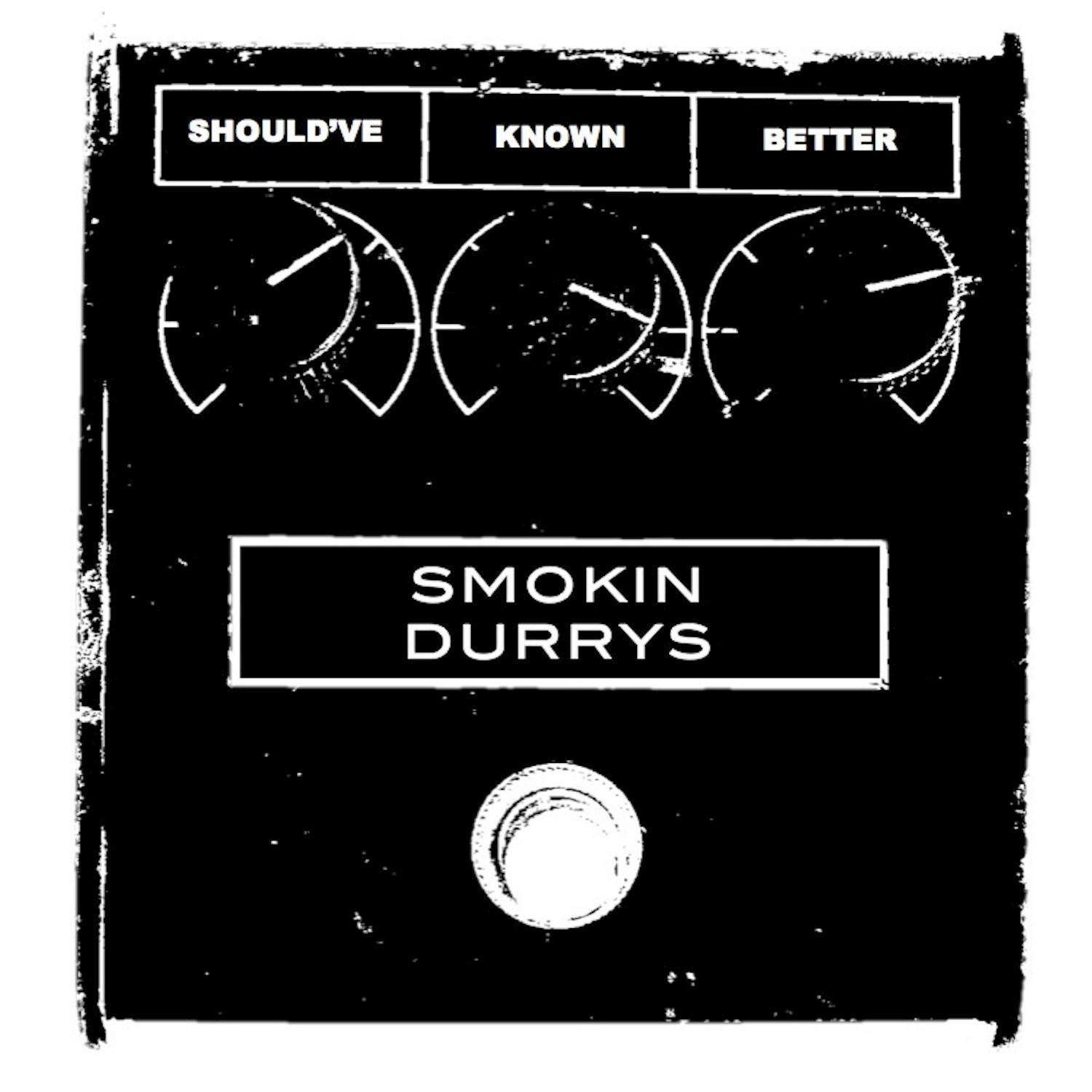 Should've Known Better