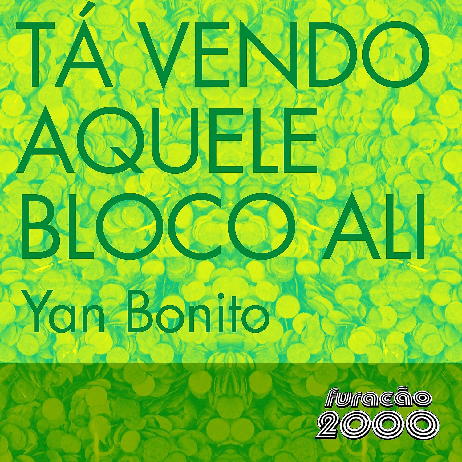 Ta Vendo Aquele Bloco Ali Single