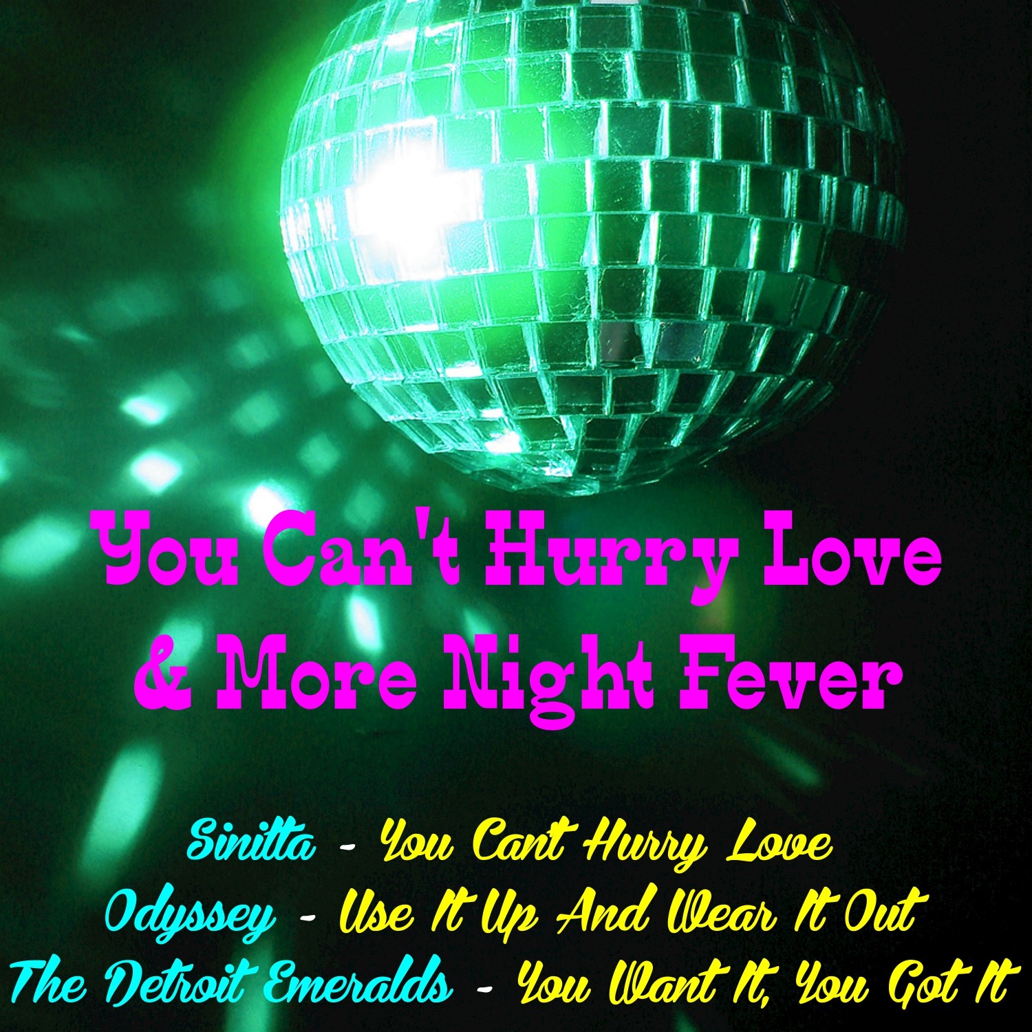 You Can't Hurry Love & More Night Fever
