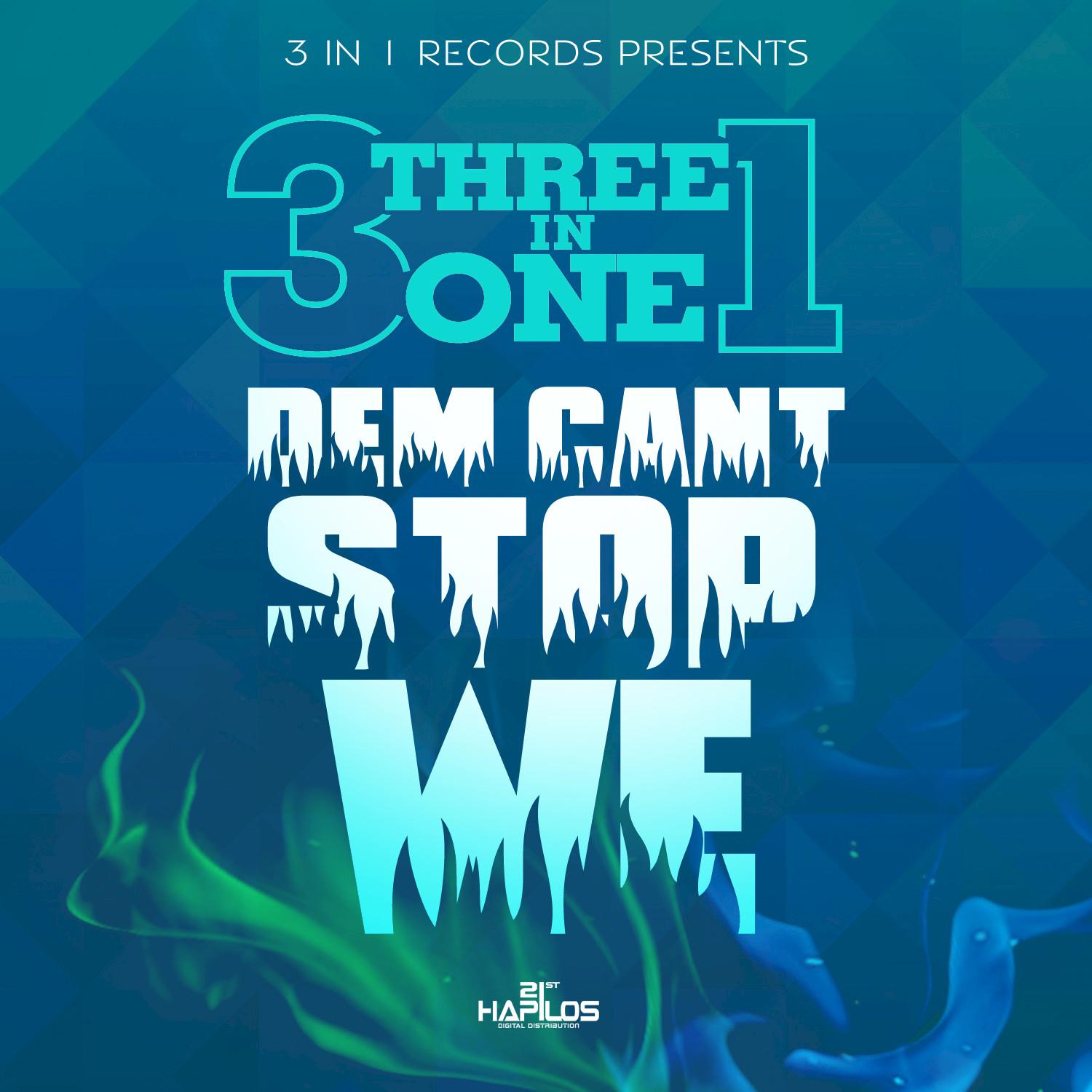 Dem Cant Stop We - Single