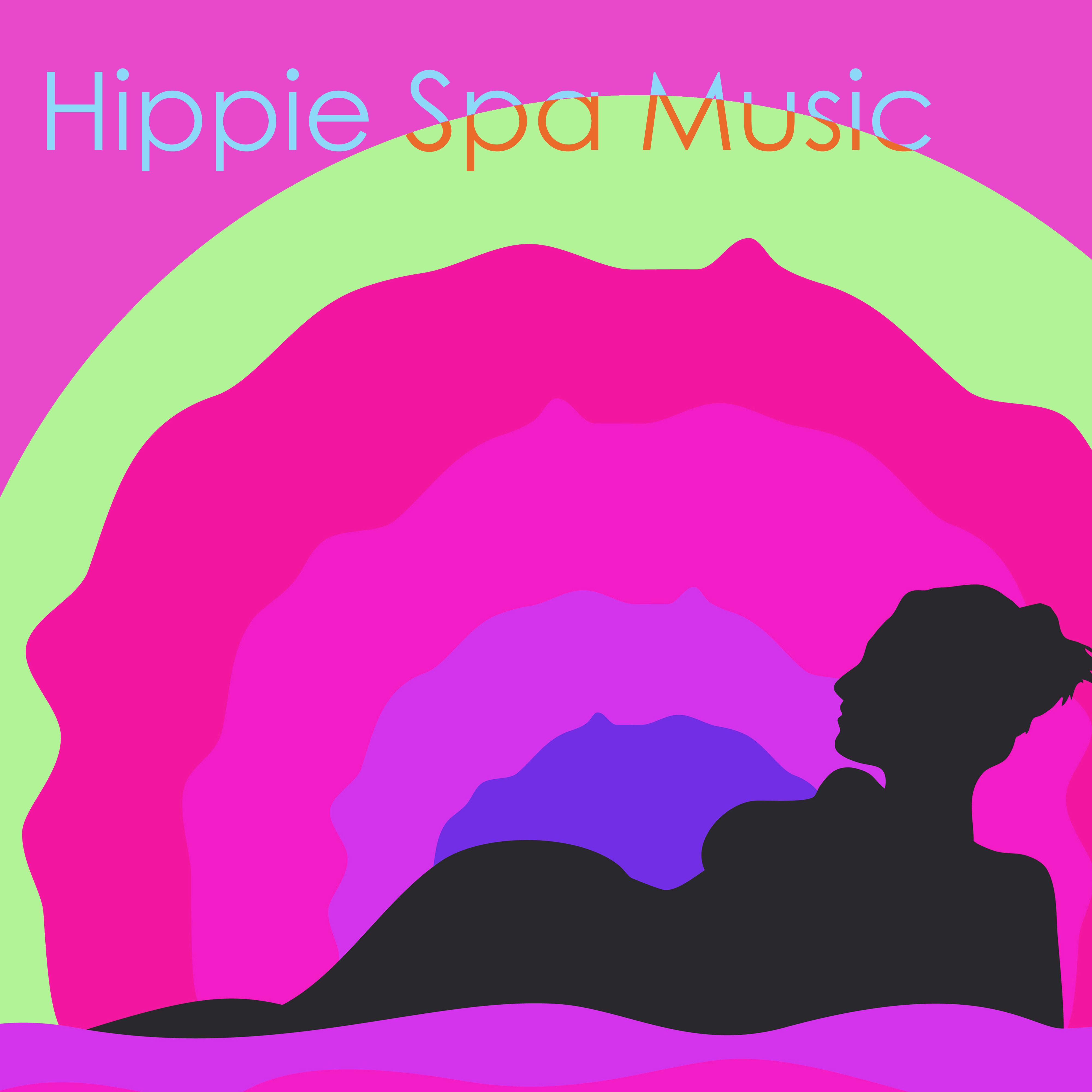 Hippie Spa Music - Sounds of Nature, Relaxing Songs with Soothing Calming Effect