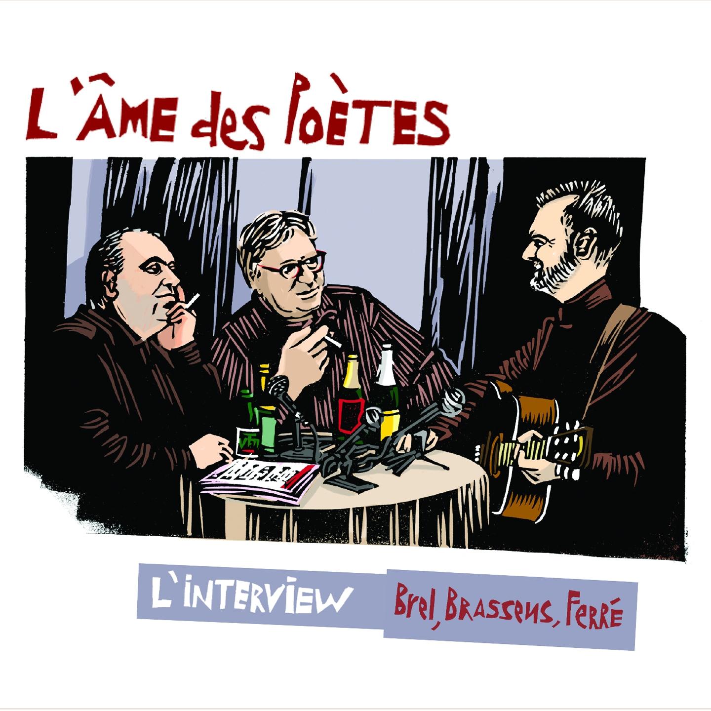 L' interview Hommage a Brel, Brassens et Ferre