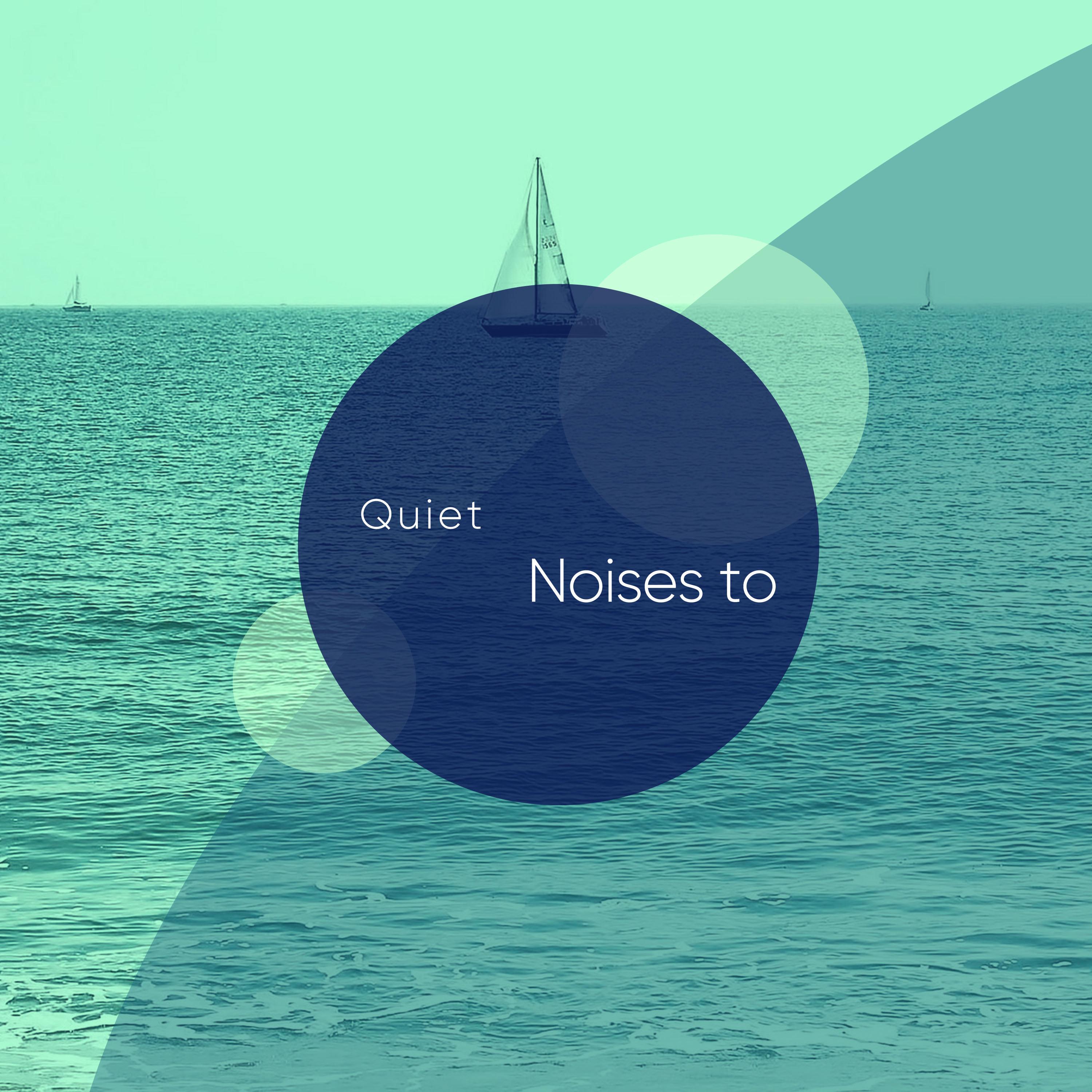 Quiet Noises to Relax