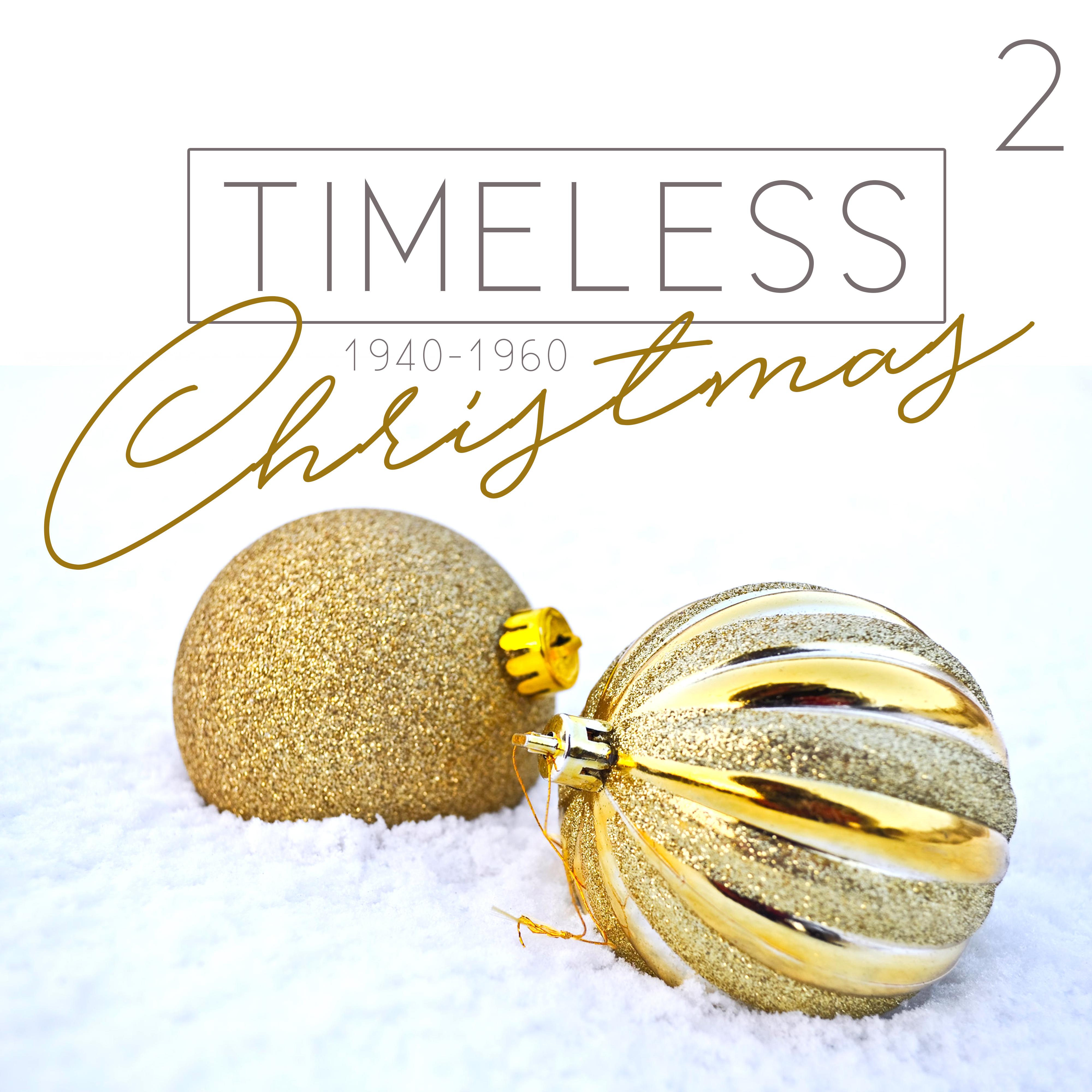 Timeless Christmas (1940 - 1960), Vol. 2