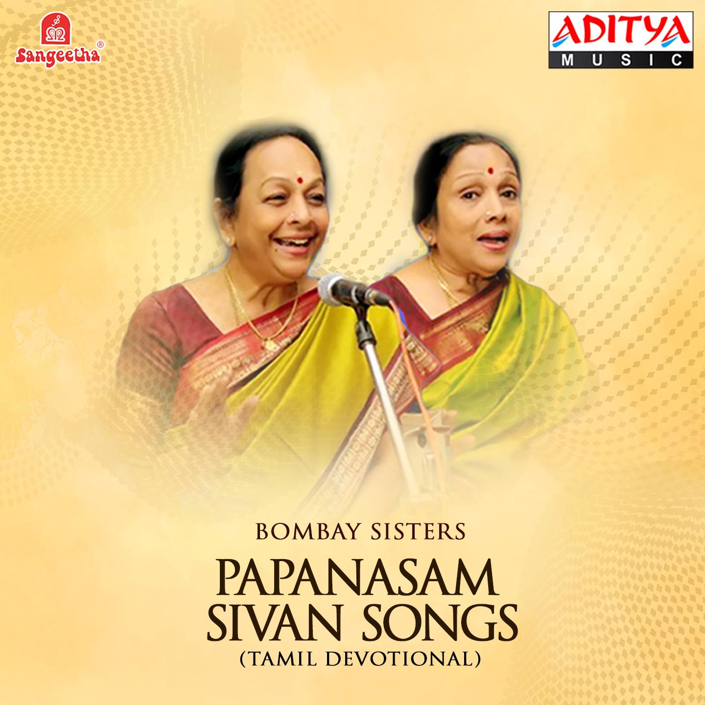 Papanasam Sivan Songs - Bombay Sisters