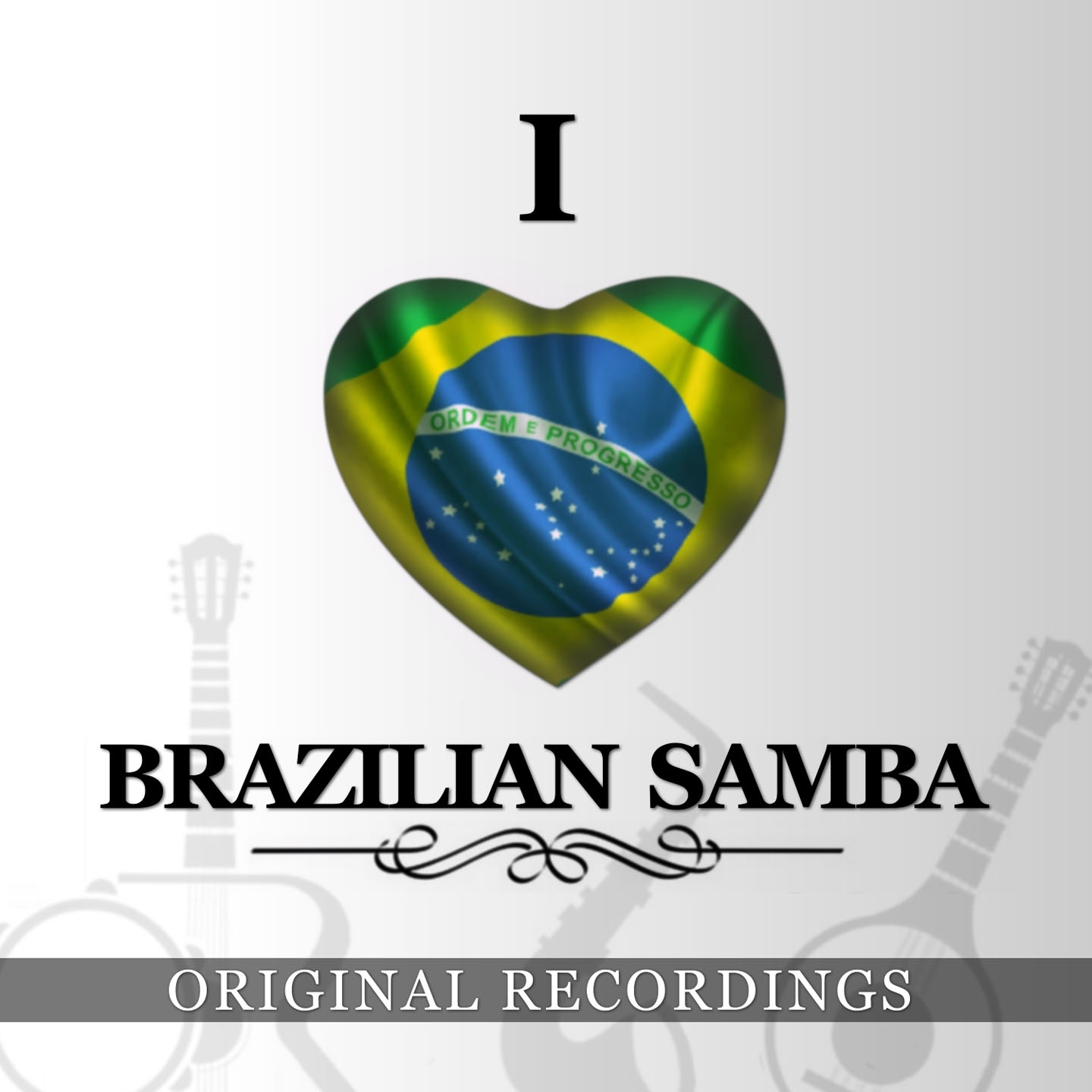 I Love Brazilian Samba