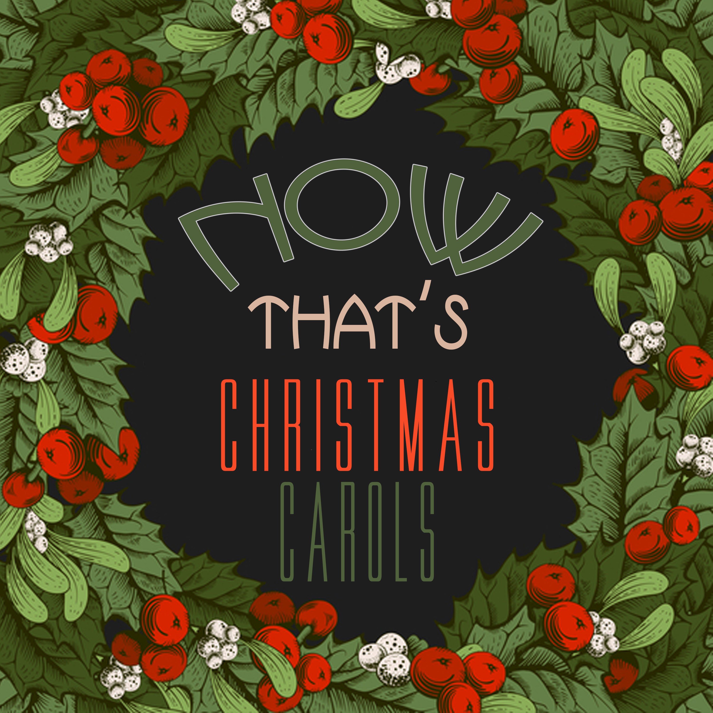 Now That's Christmas Carols