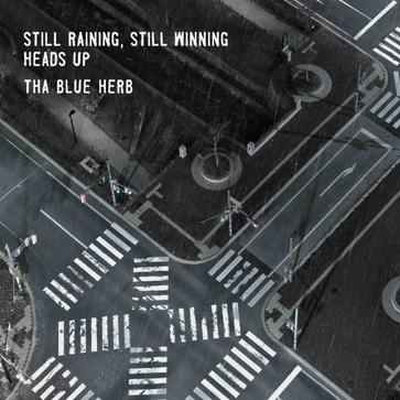 STILL RAINING, STILL WINNING / HEADS UP