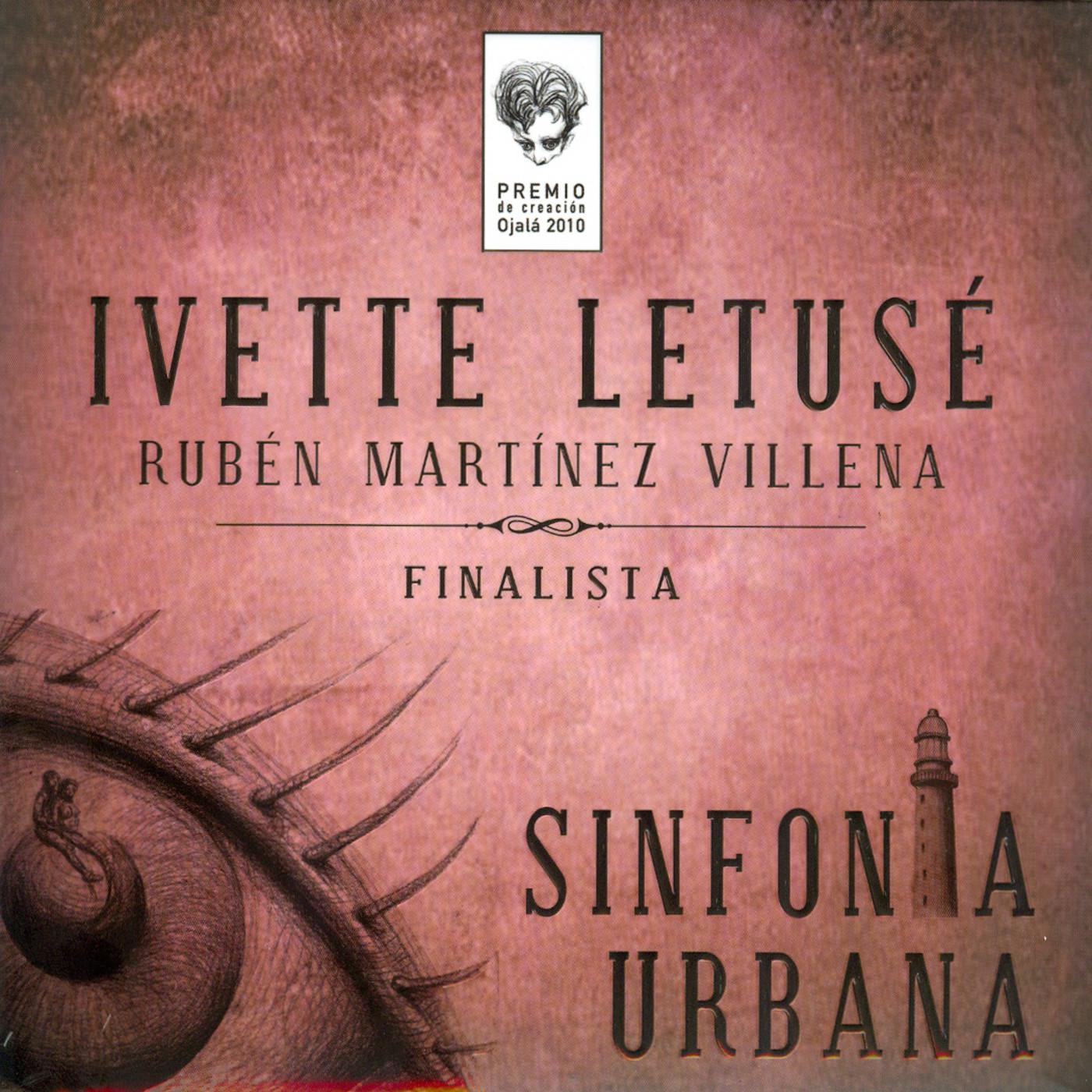 Sinfoni a Urbana Premios de Creacio n Ojala 2010. Volumen V