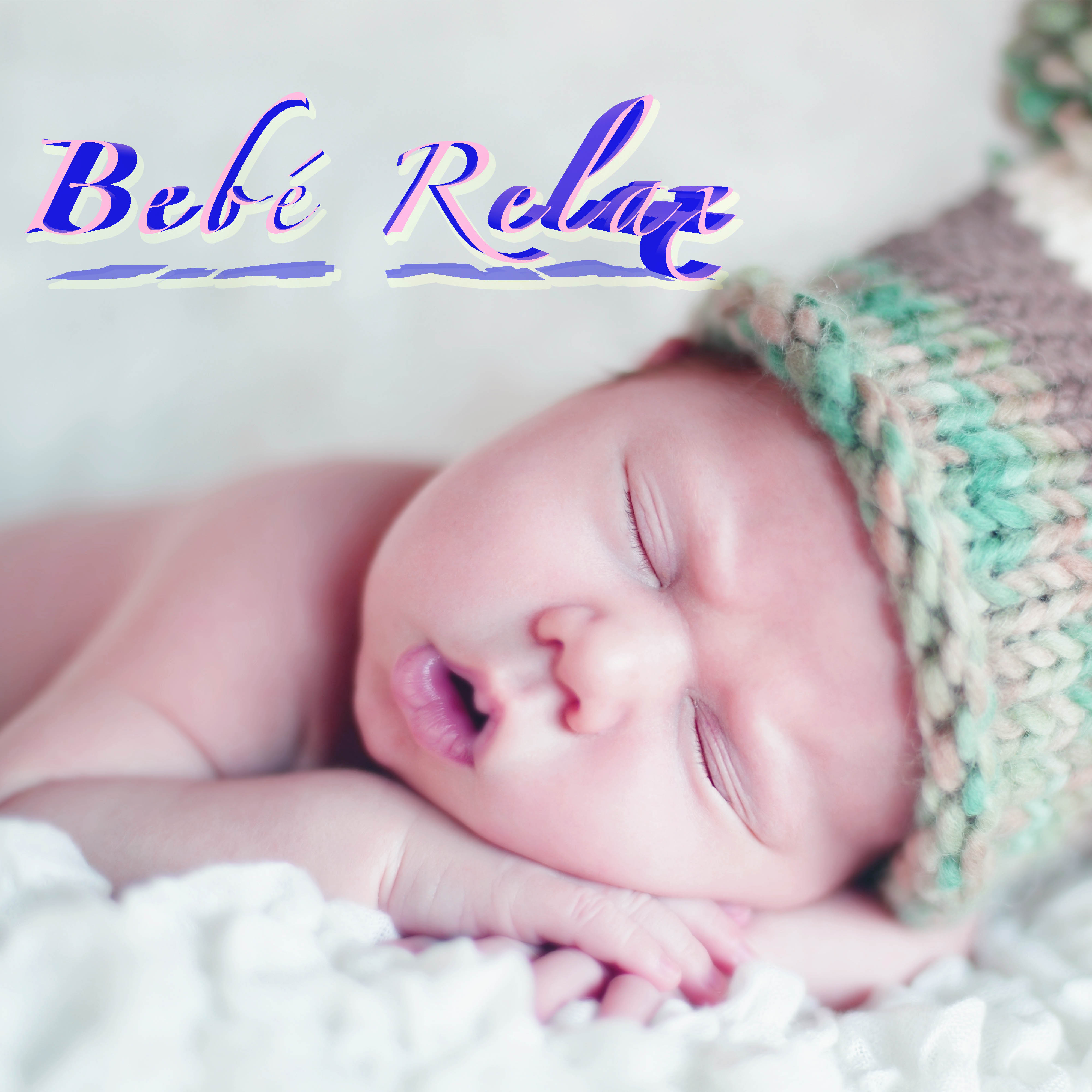 Bebe Relax: 15 Tracce Esclusive per Calmare i Bambini