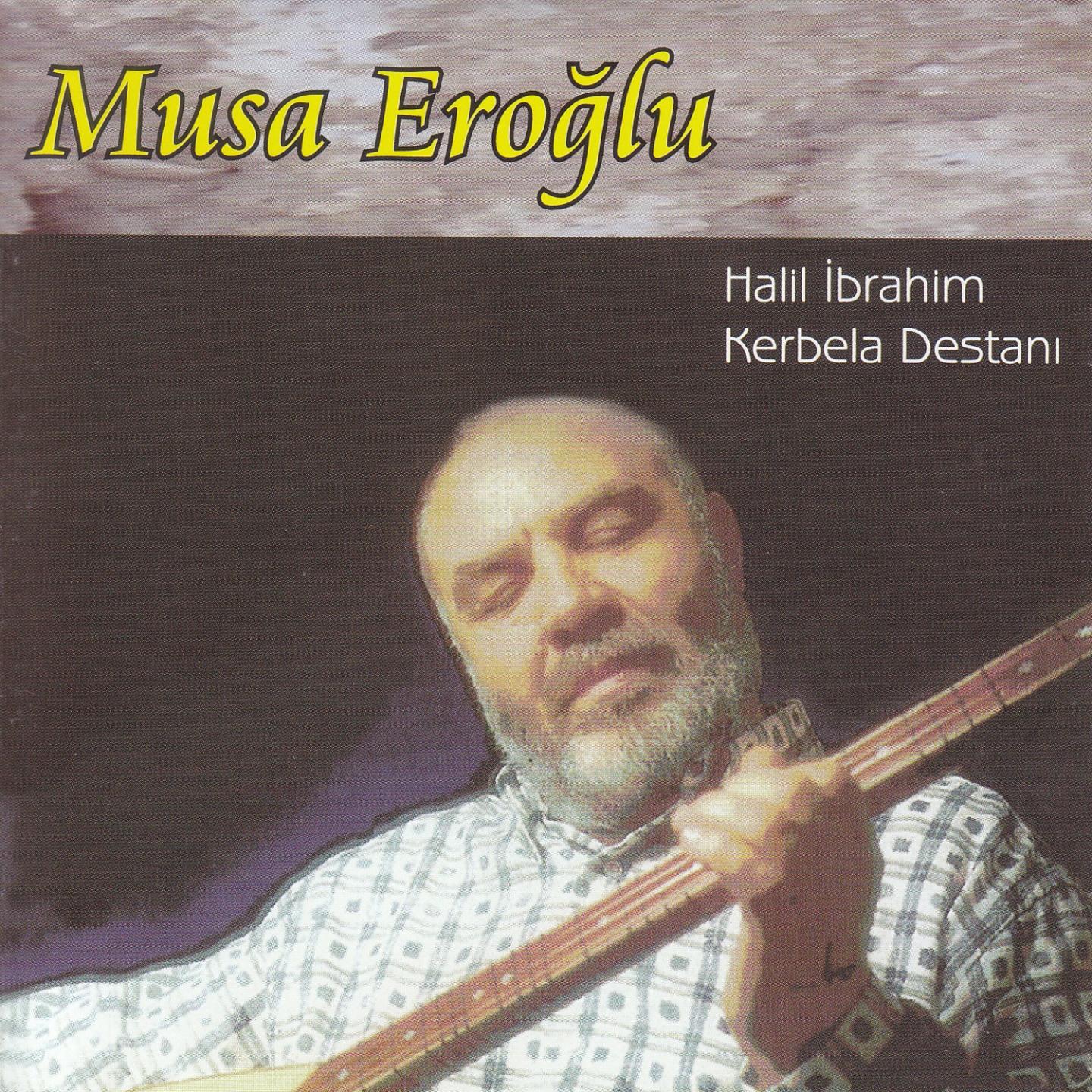 Halil brahim  Kerbela Destan