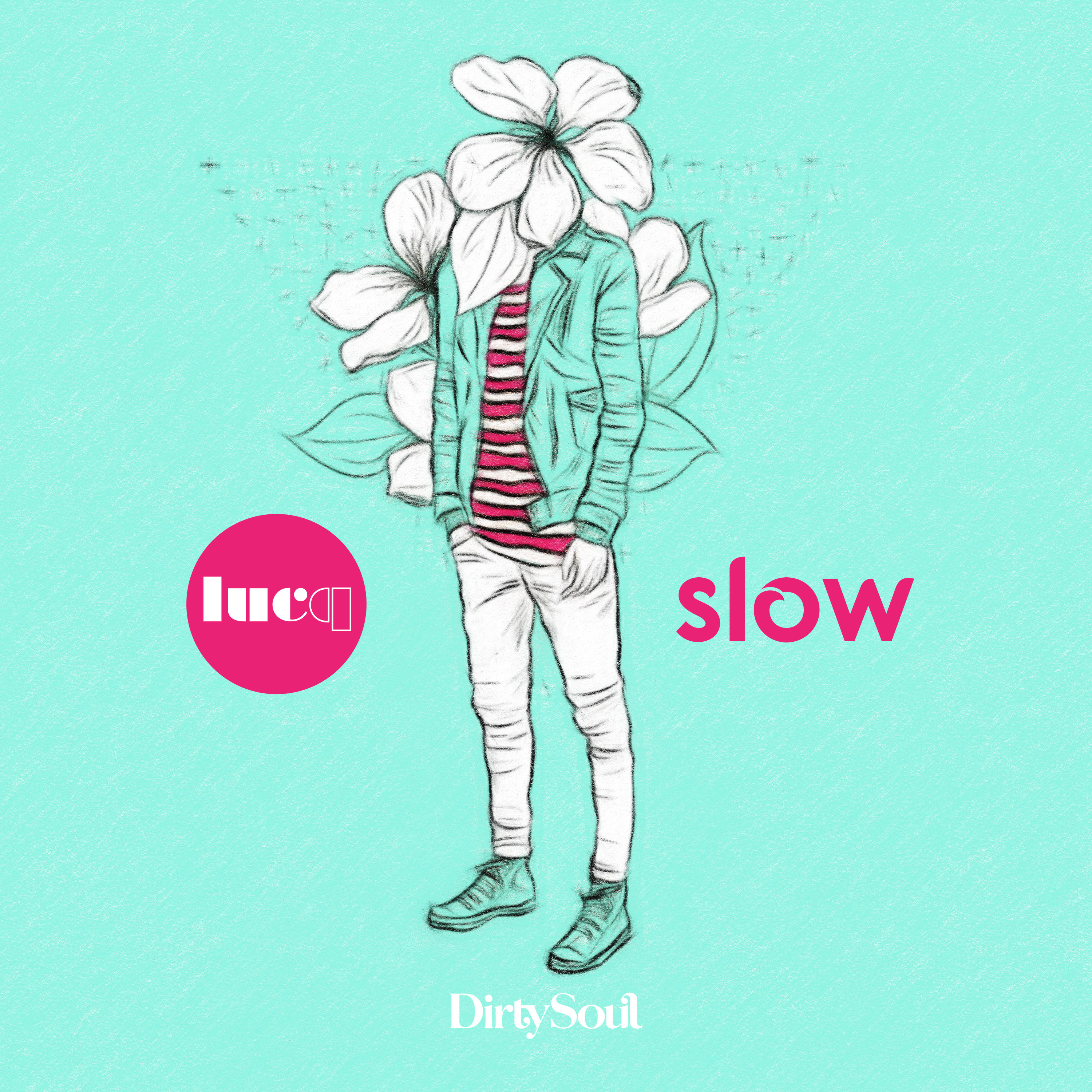 Slow