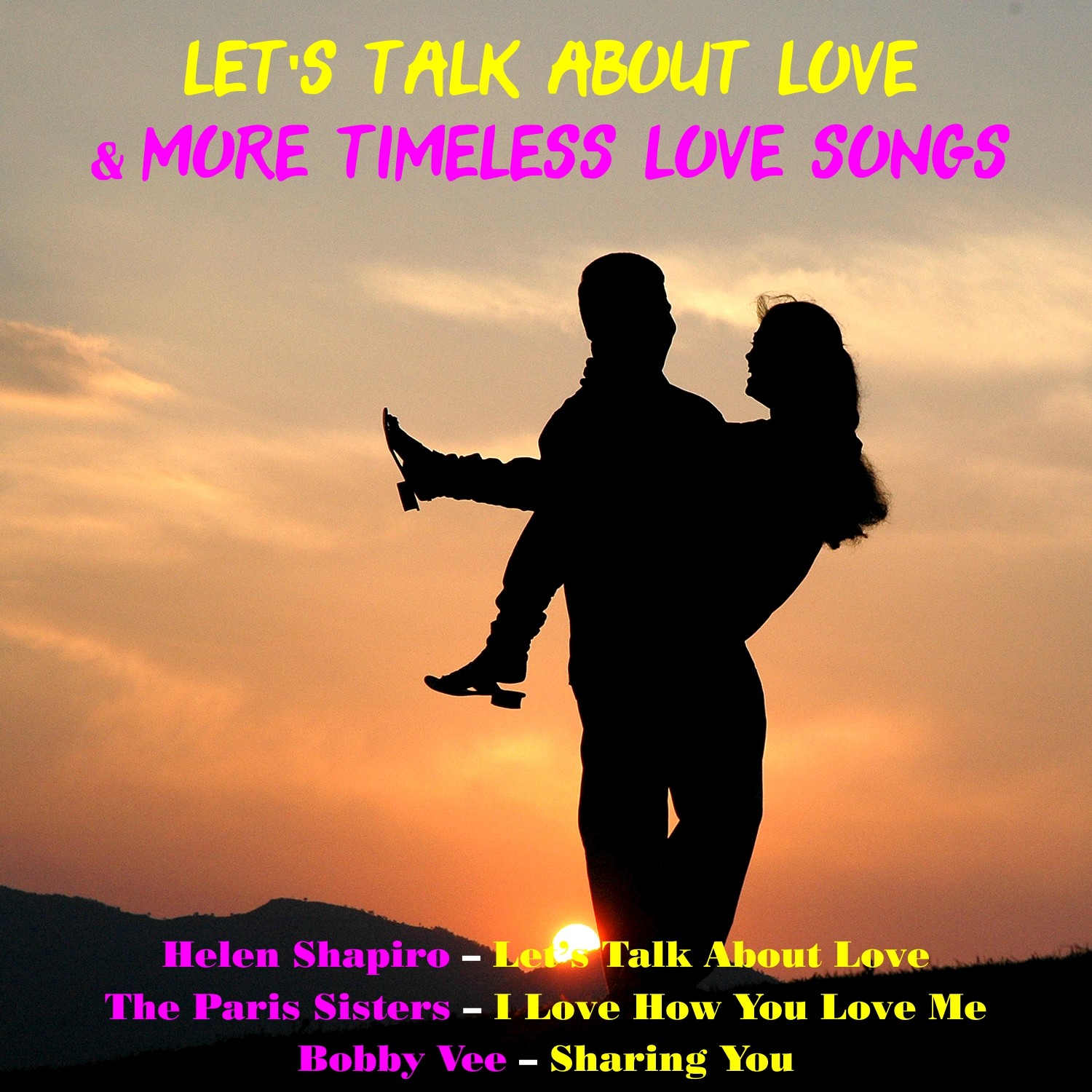 Let' s Talk About Love  More Timeless Love Songs