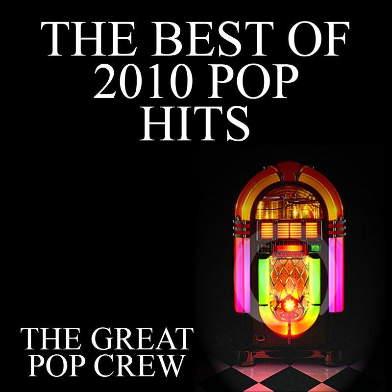 The Best of 2010 Pop Hits