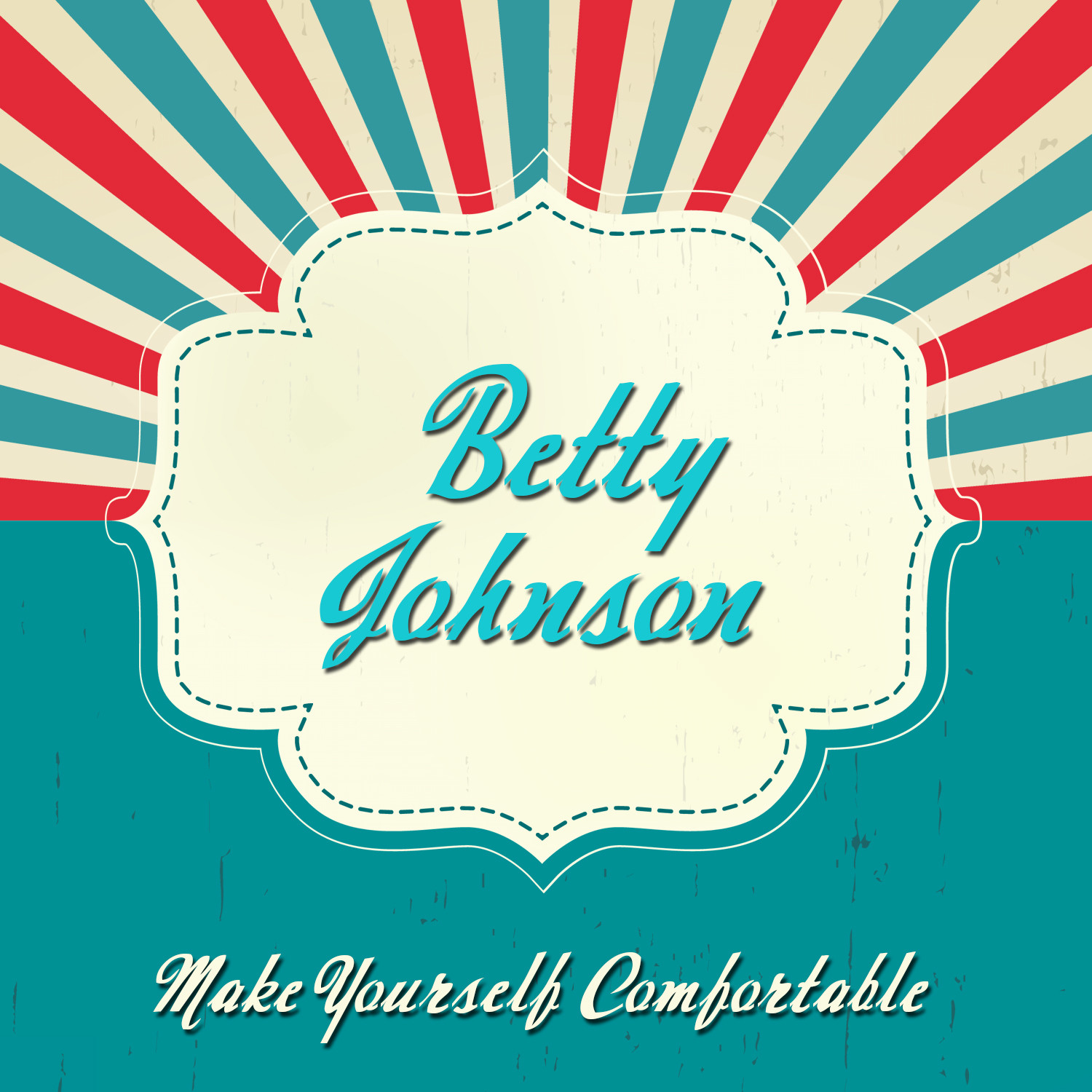 Make Yourself Comfortable