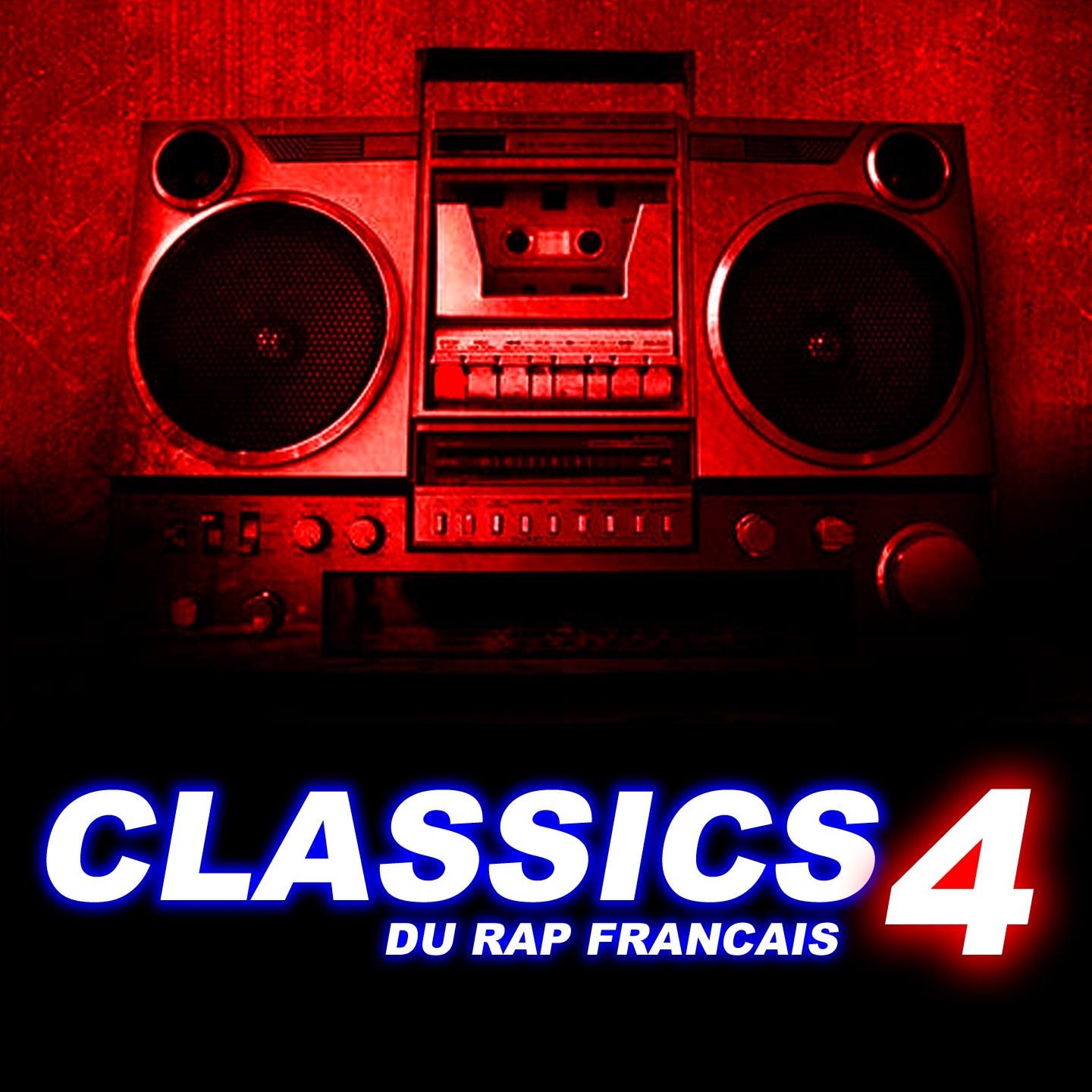Classics du rap fran ais, vol. 4