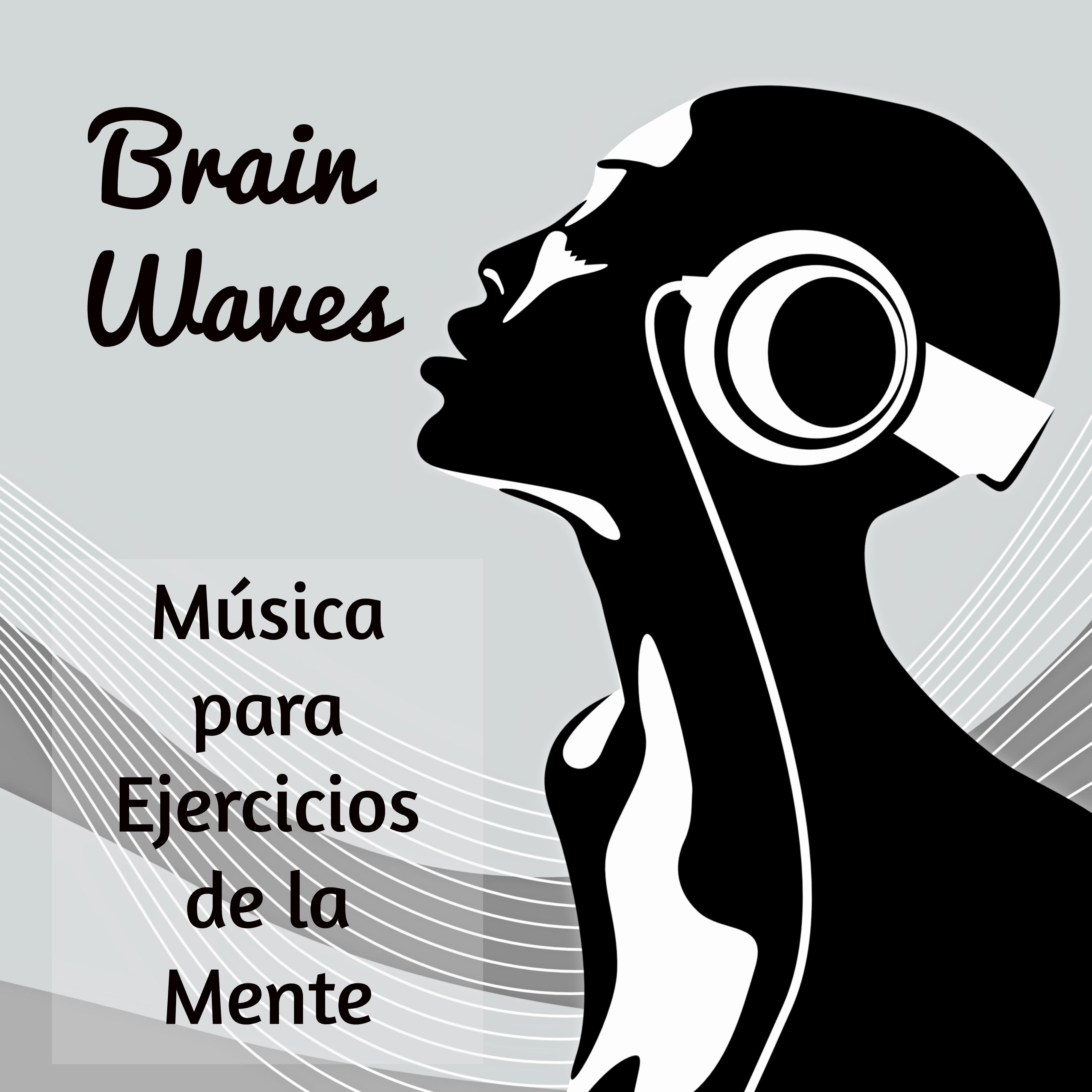 Brain Waves  Mu sica para Ejercicios de la Mente Mejorar la Concentracio n con Sonidos Instrumentales New Age