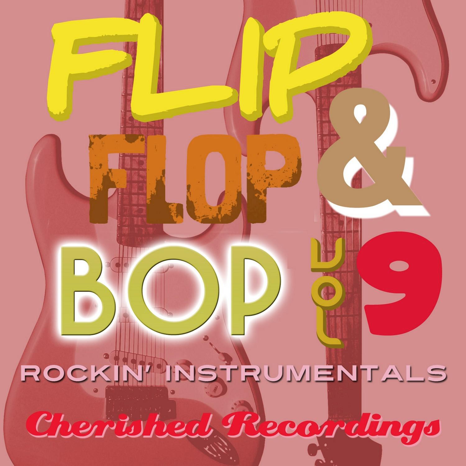 Flip Flop and Bop, Vol. 9
