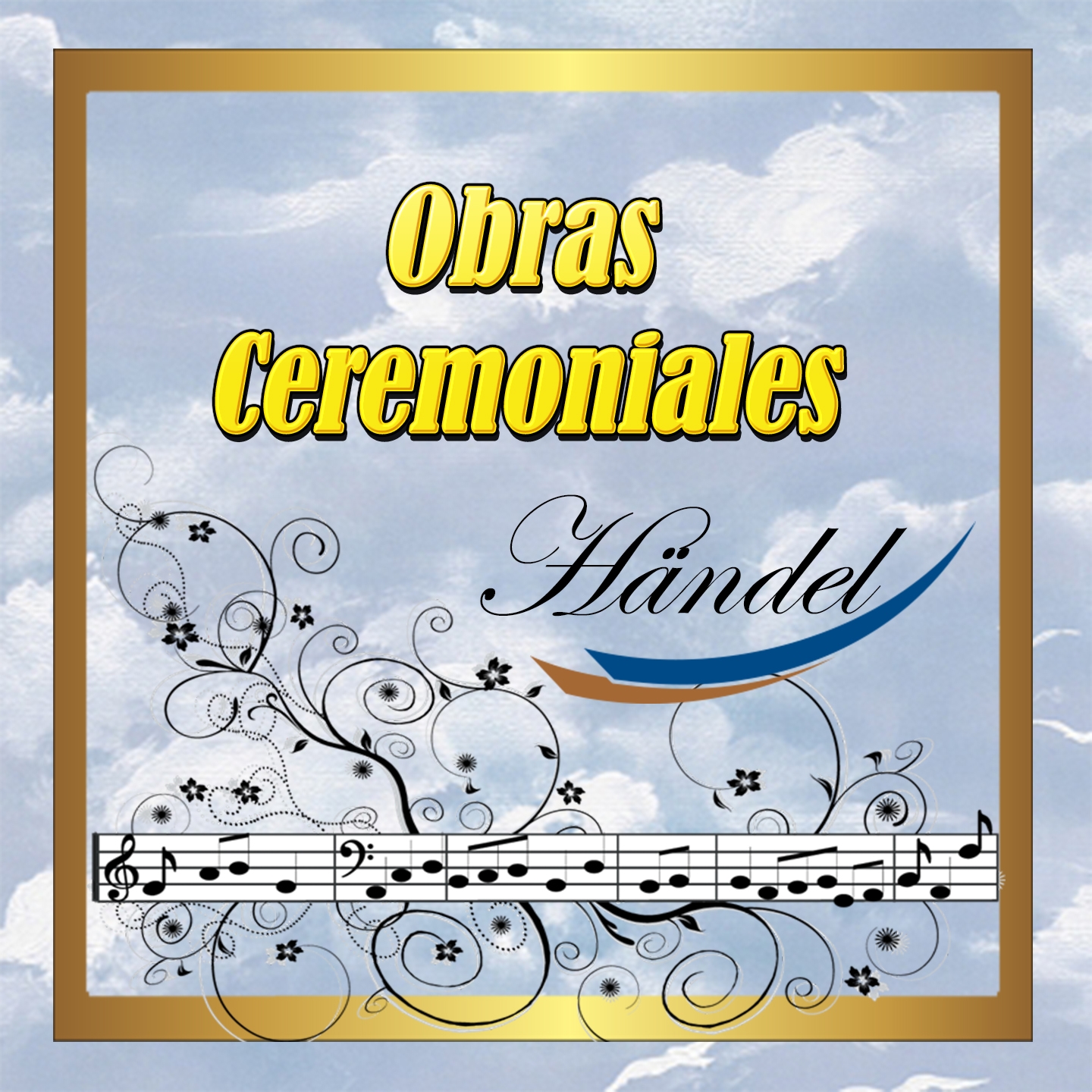 Obras Ceremoniales: Handel