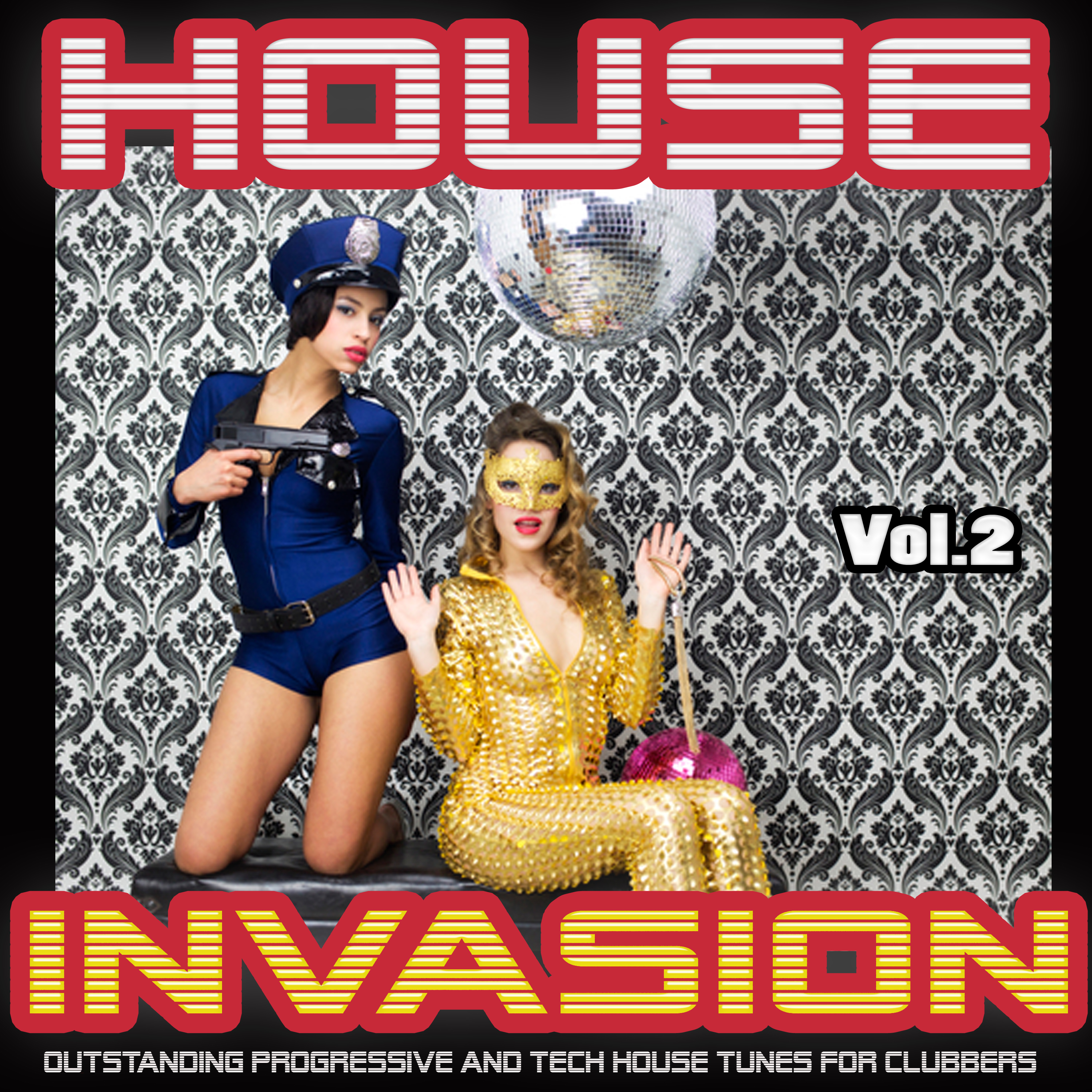 House Invasion, Vol. 2 - Outstanding Progressive and Tech House Tunes for Clubbers