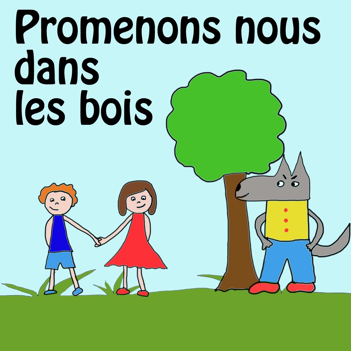 Promenons nous dans les bois Be be et la nature : Chansons, berceuses et comptines de notre enfance