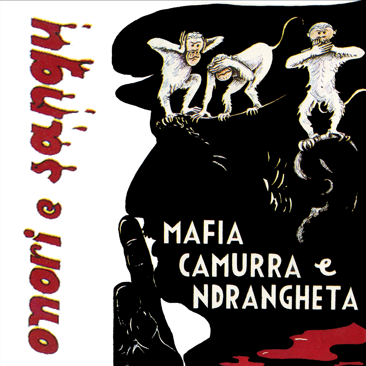 Onori e sangu (Mafia, camurra e ndrangheta)