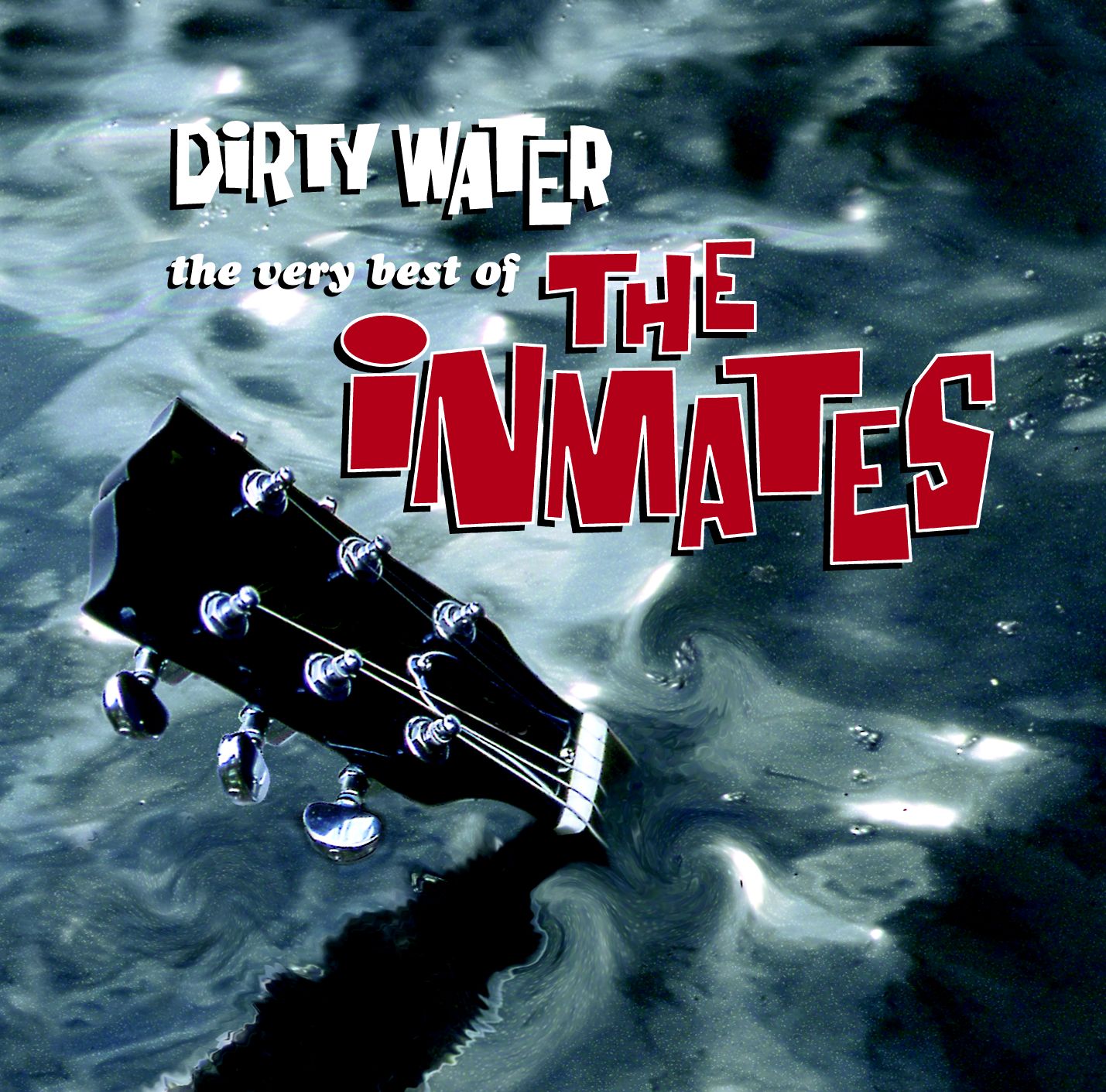 Dirty Water - The Very Best Of The Inmates