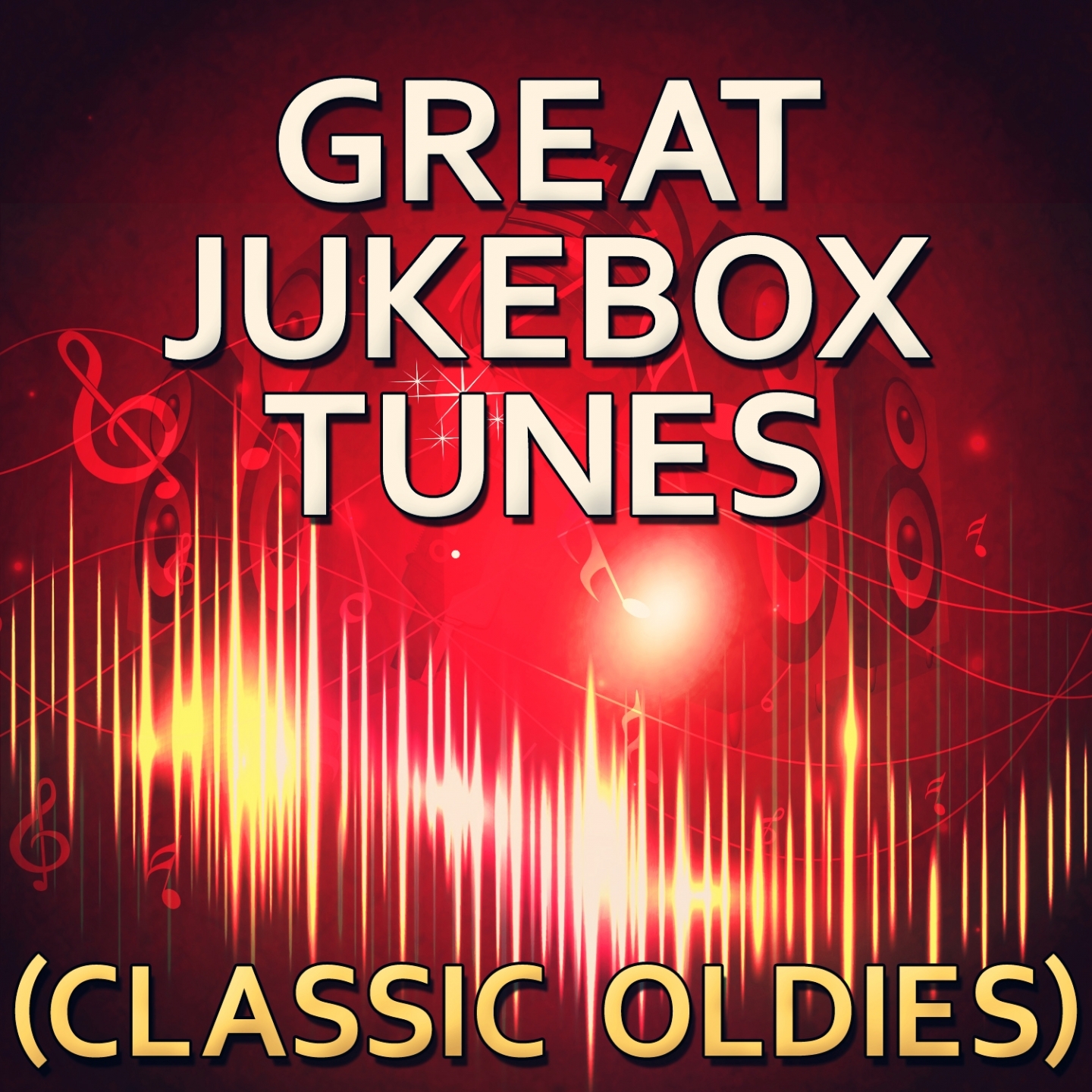 Great Jukebox Tunes (Classic Oldies)