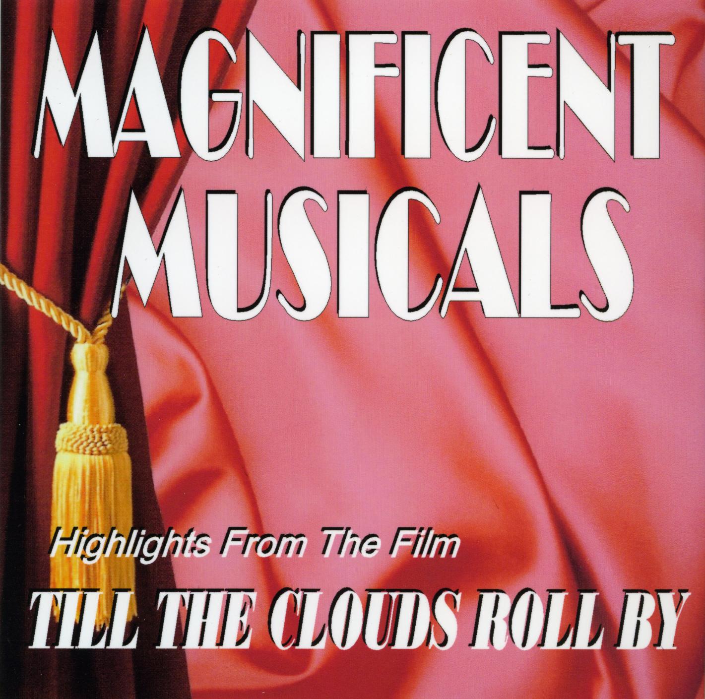 The Magnificent Musicals: Till the Clouds Roll By