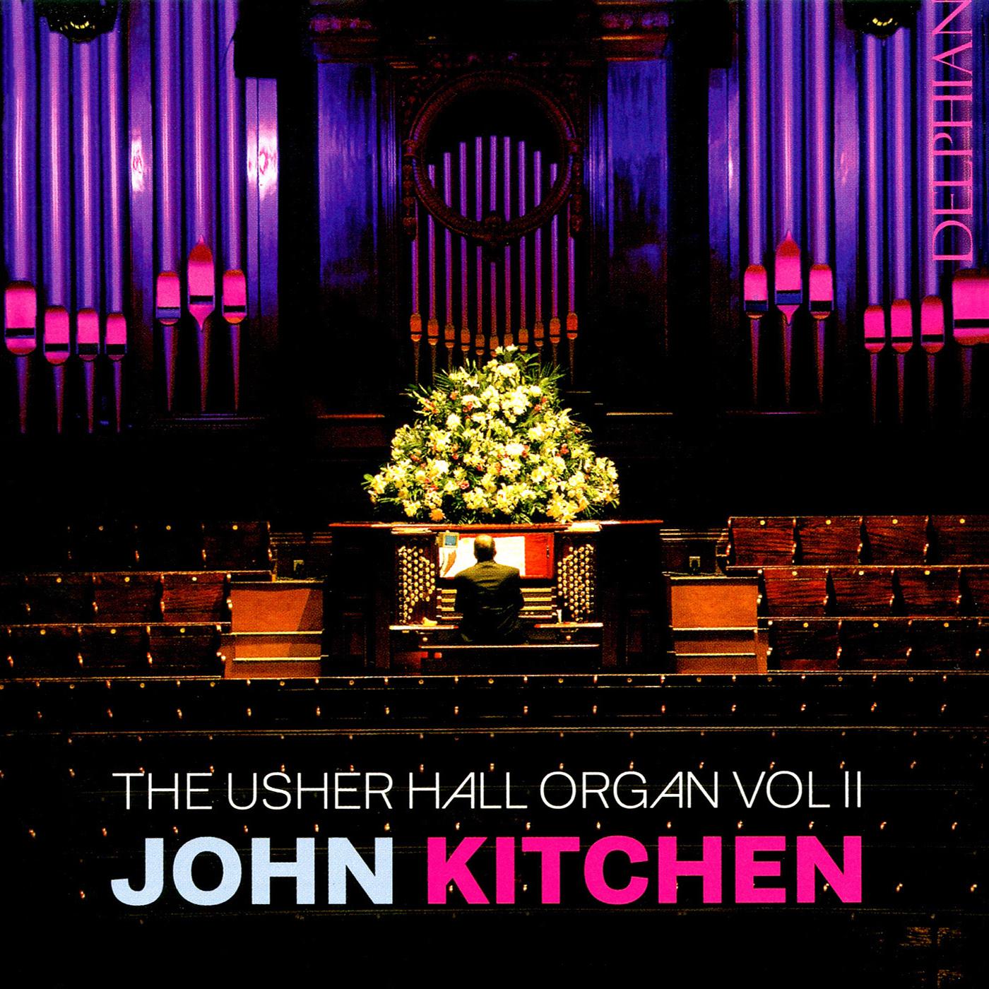 Organ Recital: Kitchen, John - MCDOWALL, C. / GUILMANT, A. / WESLEY, S.S. / MACCUNN, H. / WIDOR, C.-M. / BACH, J.S. (The Usher Hall Organ, Vol. 2)