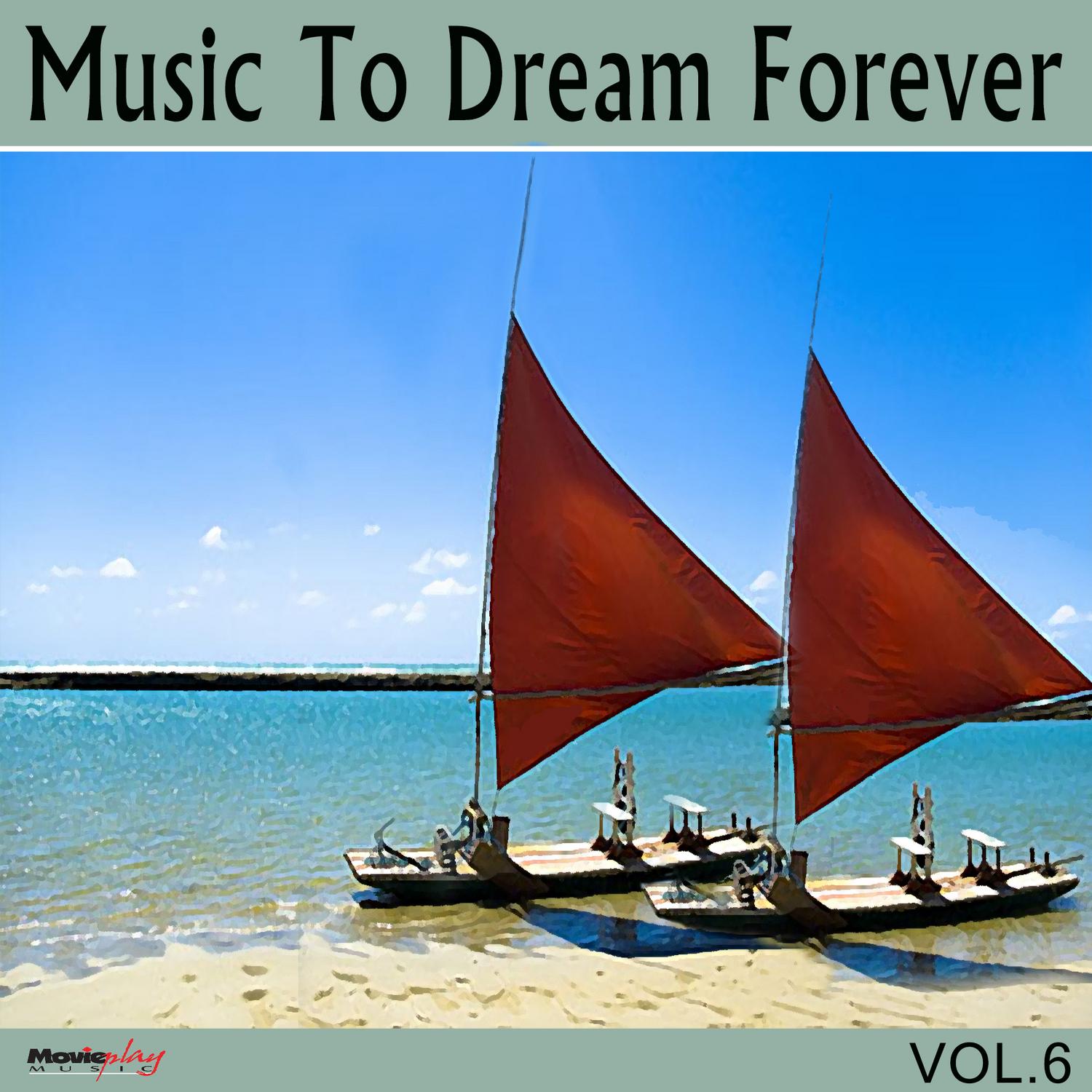 Music To Dream Forever, Vol. 6