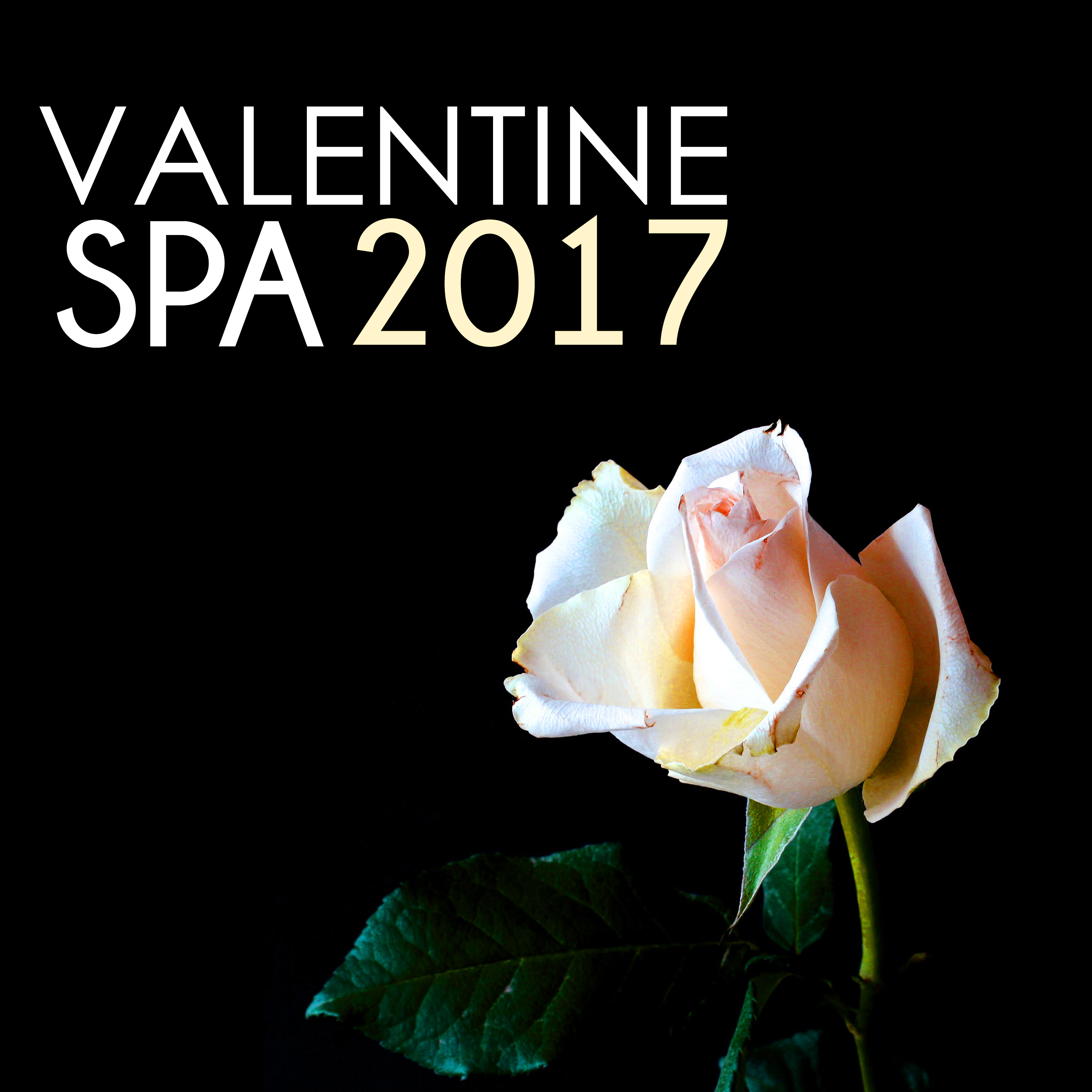 Valentine Spa 2017 - St Valentine's Spa Songs for Sensual Spa Day at Home, Couples Collection
