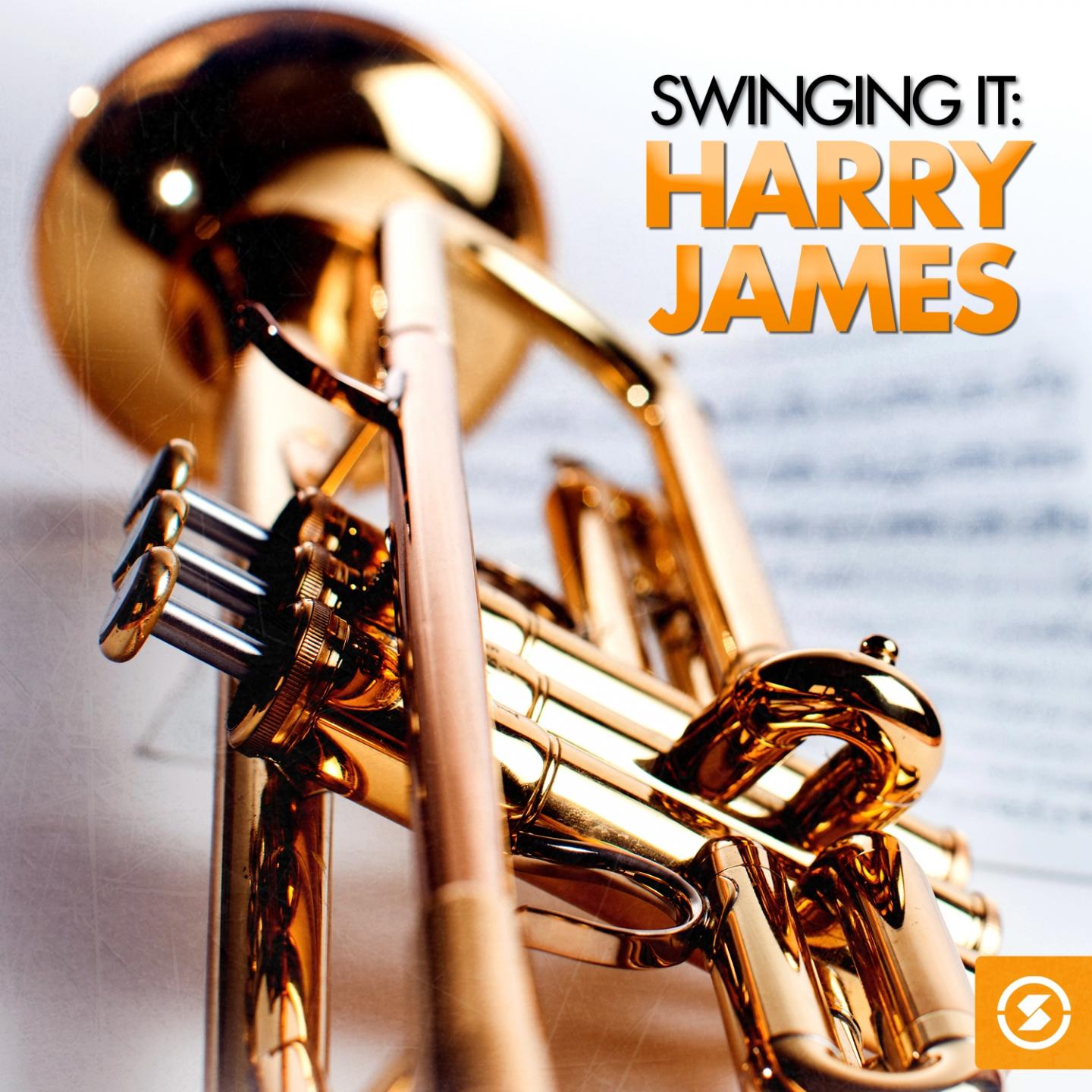 Swinging It: Harry James