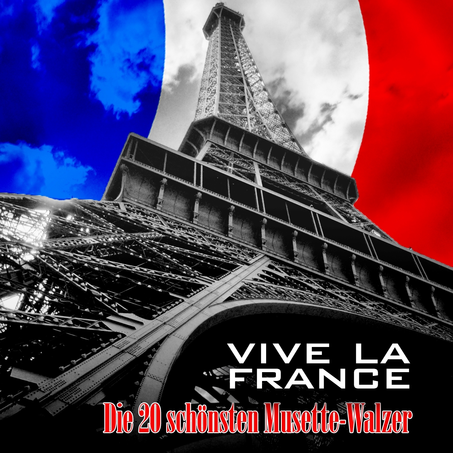 Vive la France Die 20 sch nsten MusetteWalzer
