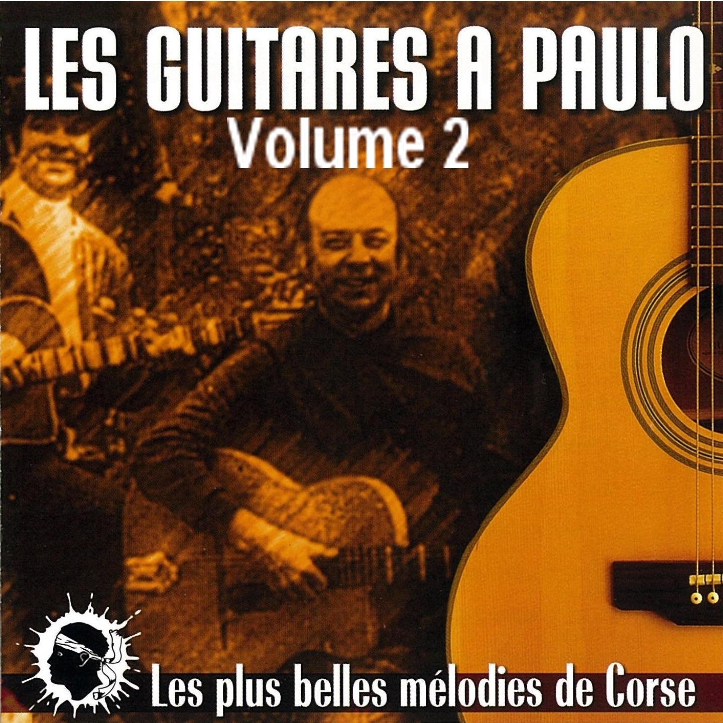 Les guitares a Paulo Volume 2 Les plus belles me lodies de Corse