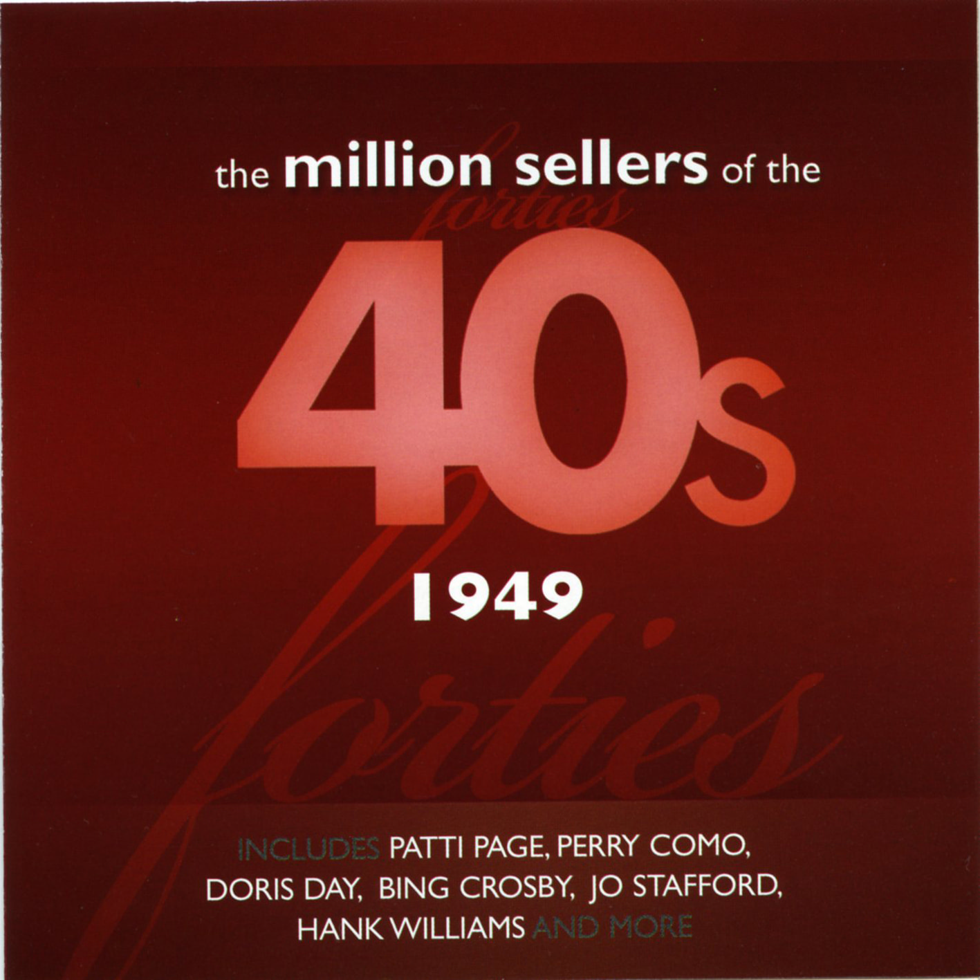 The Million Sellers Of The 40's - 1949