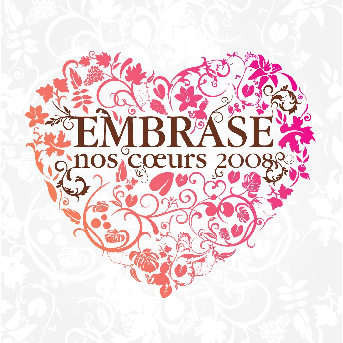 Embrase nos coeurs 2008