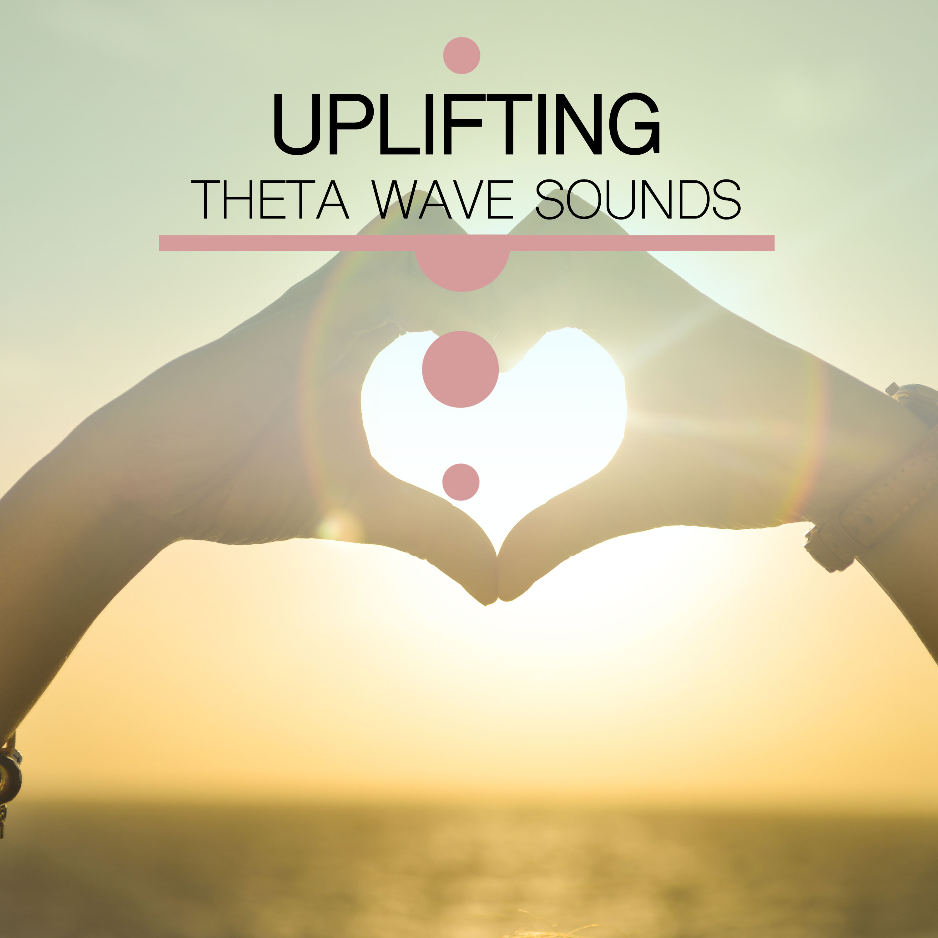 #15 Uplifting Theta Wave Sounds