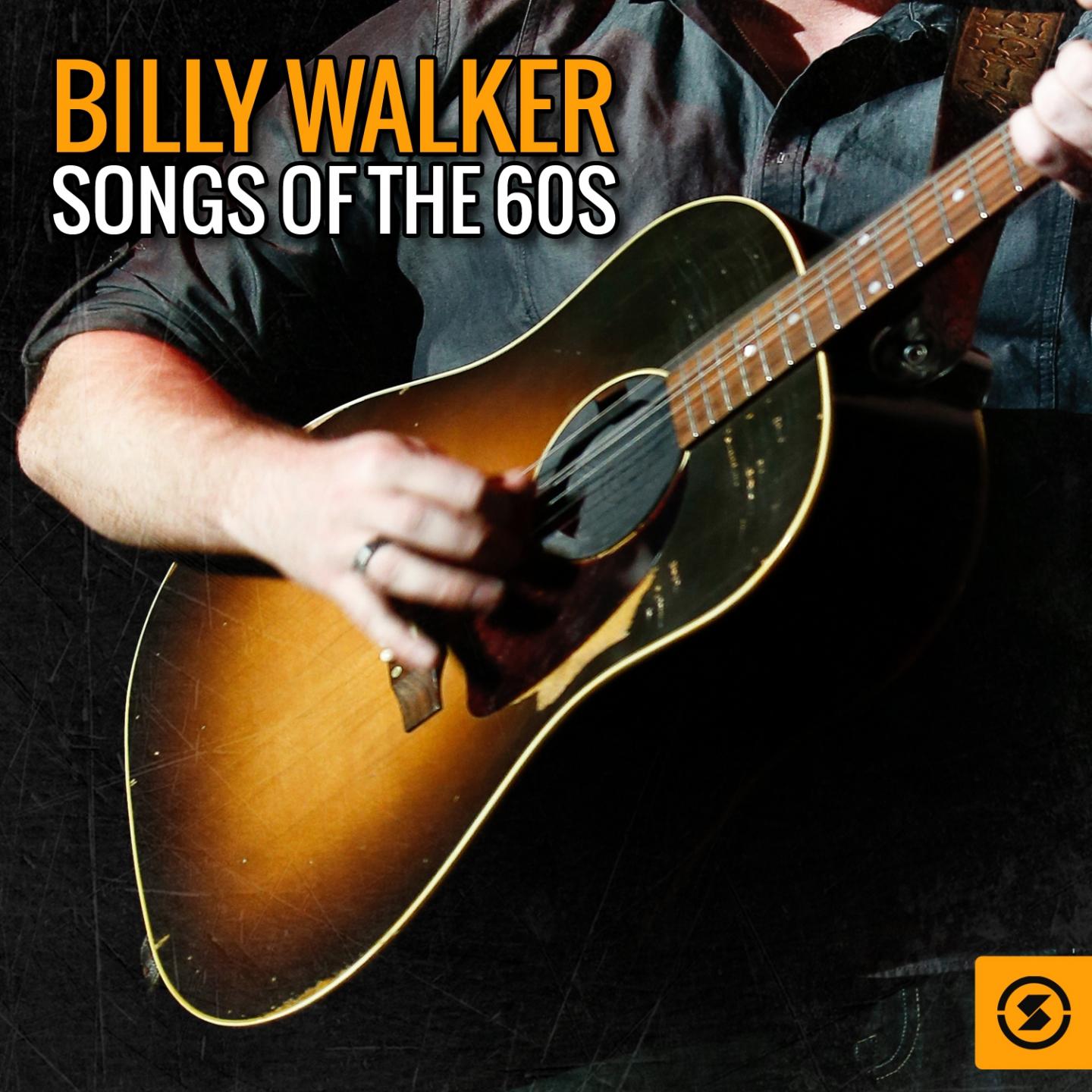 Billy Walker Songs of the 60s